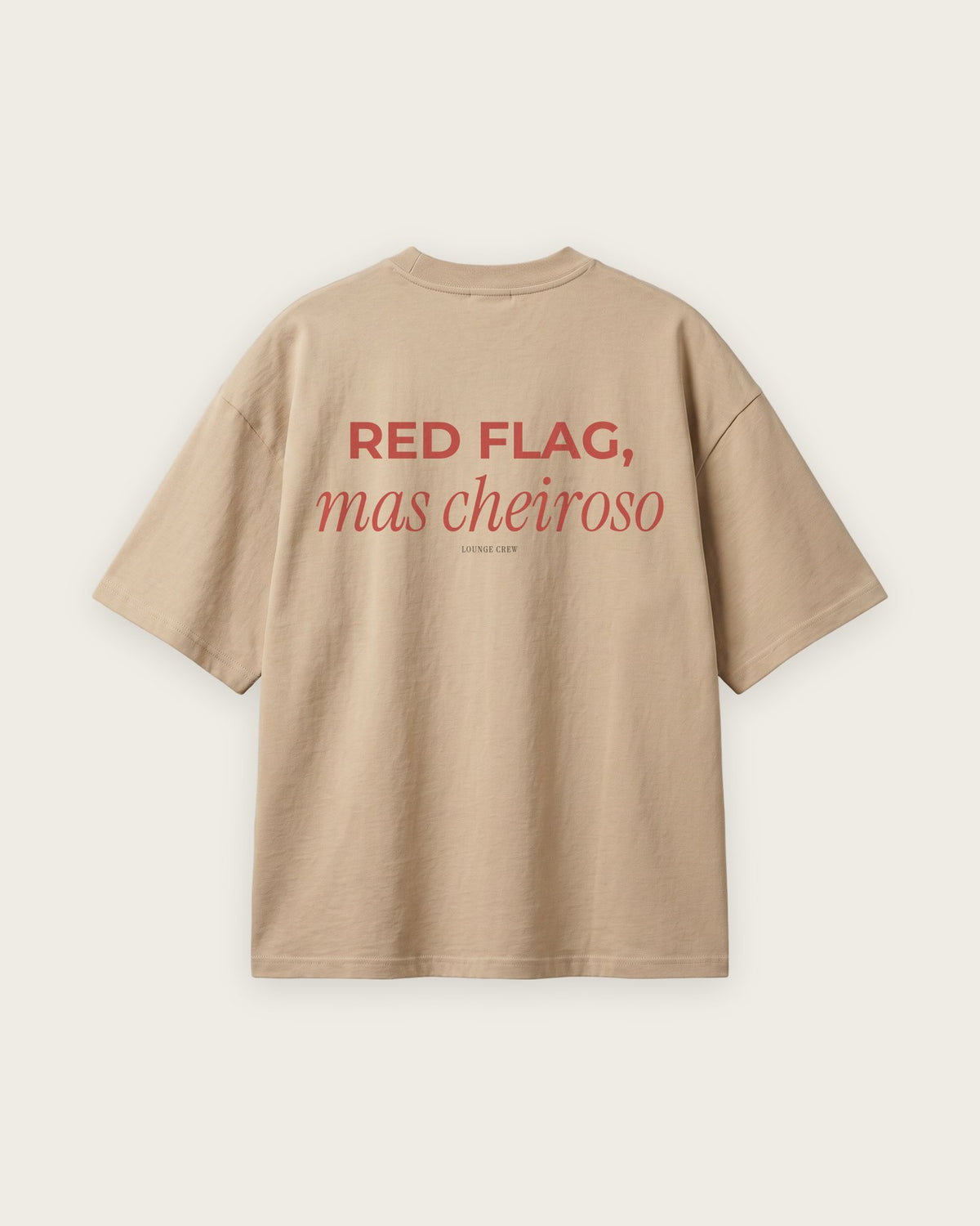 Camiseta Oversized “Red Flag, Mas Cheiroso” — Areia