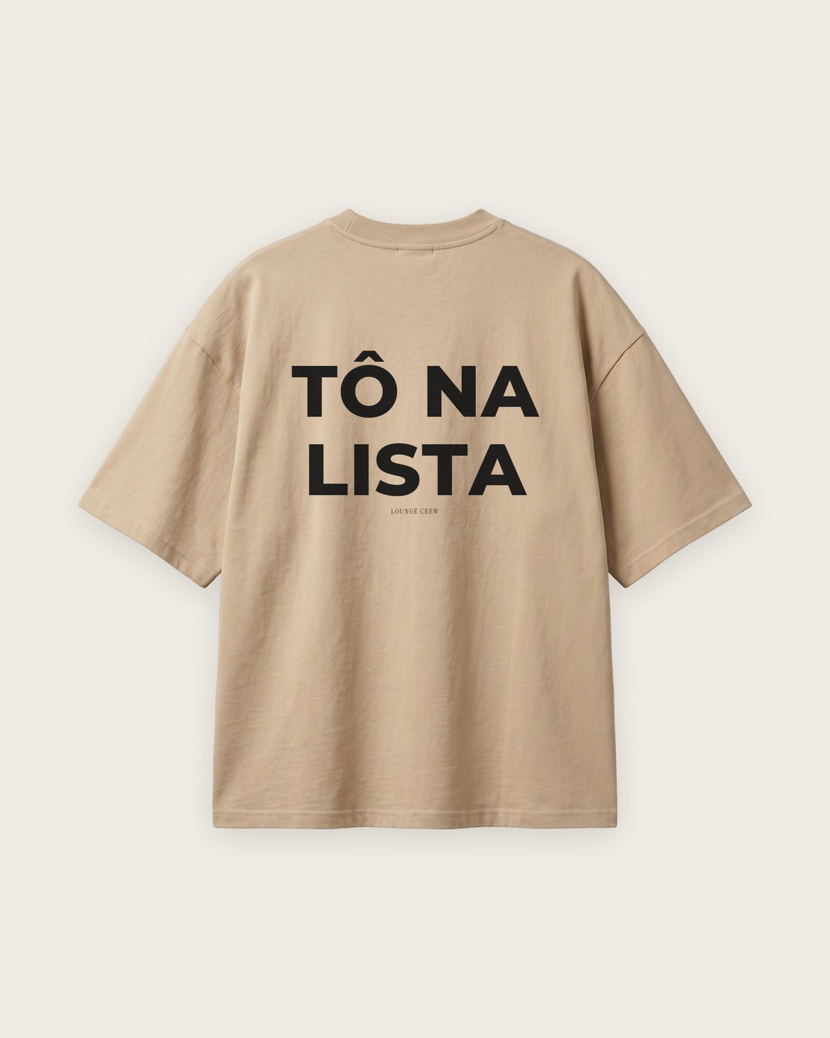 Camiseta Oversized “Tô na Lista” — Areia