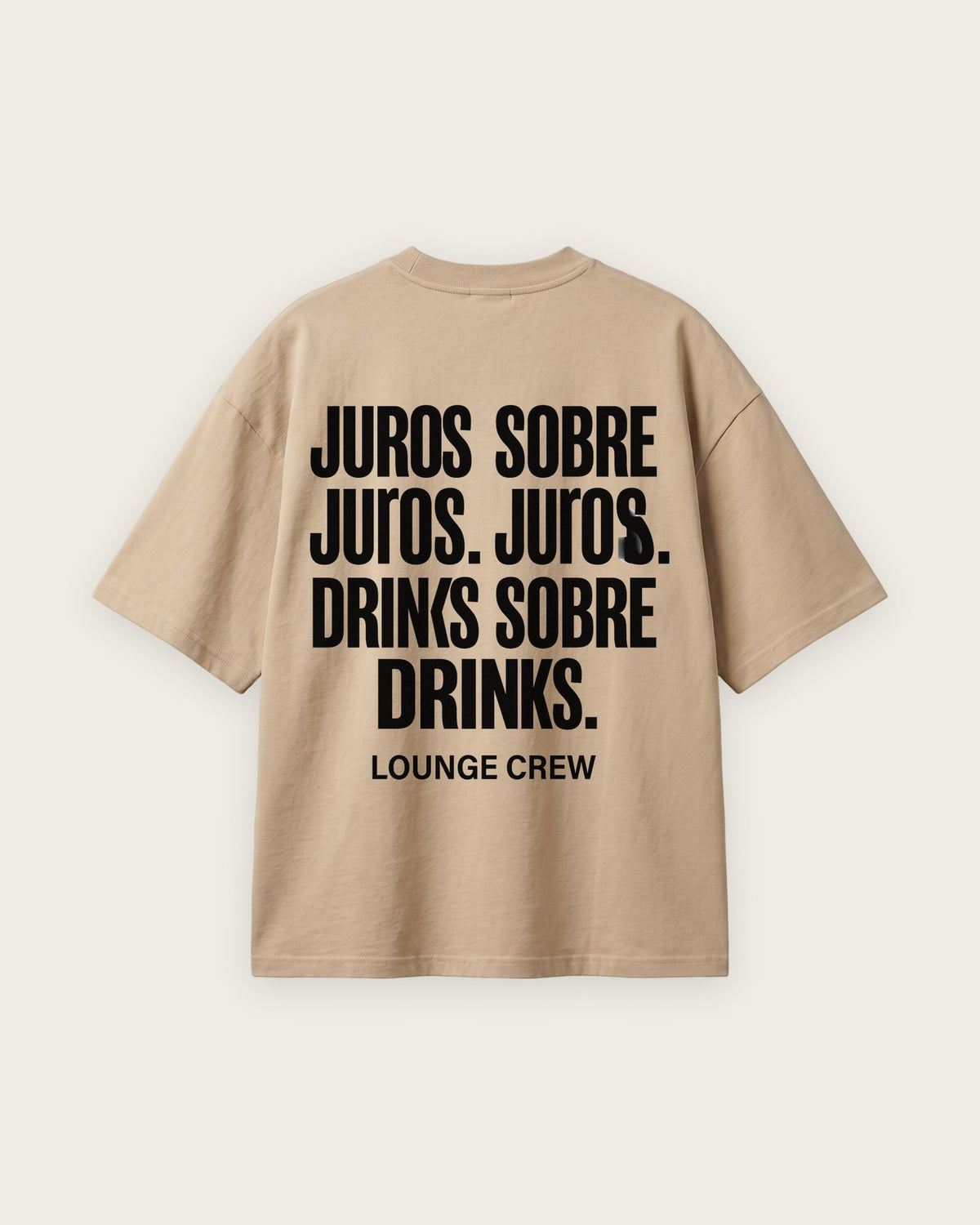 Camiseta “Juros sobre Juros, Drinks sobre Drinks” — Areia