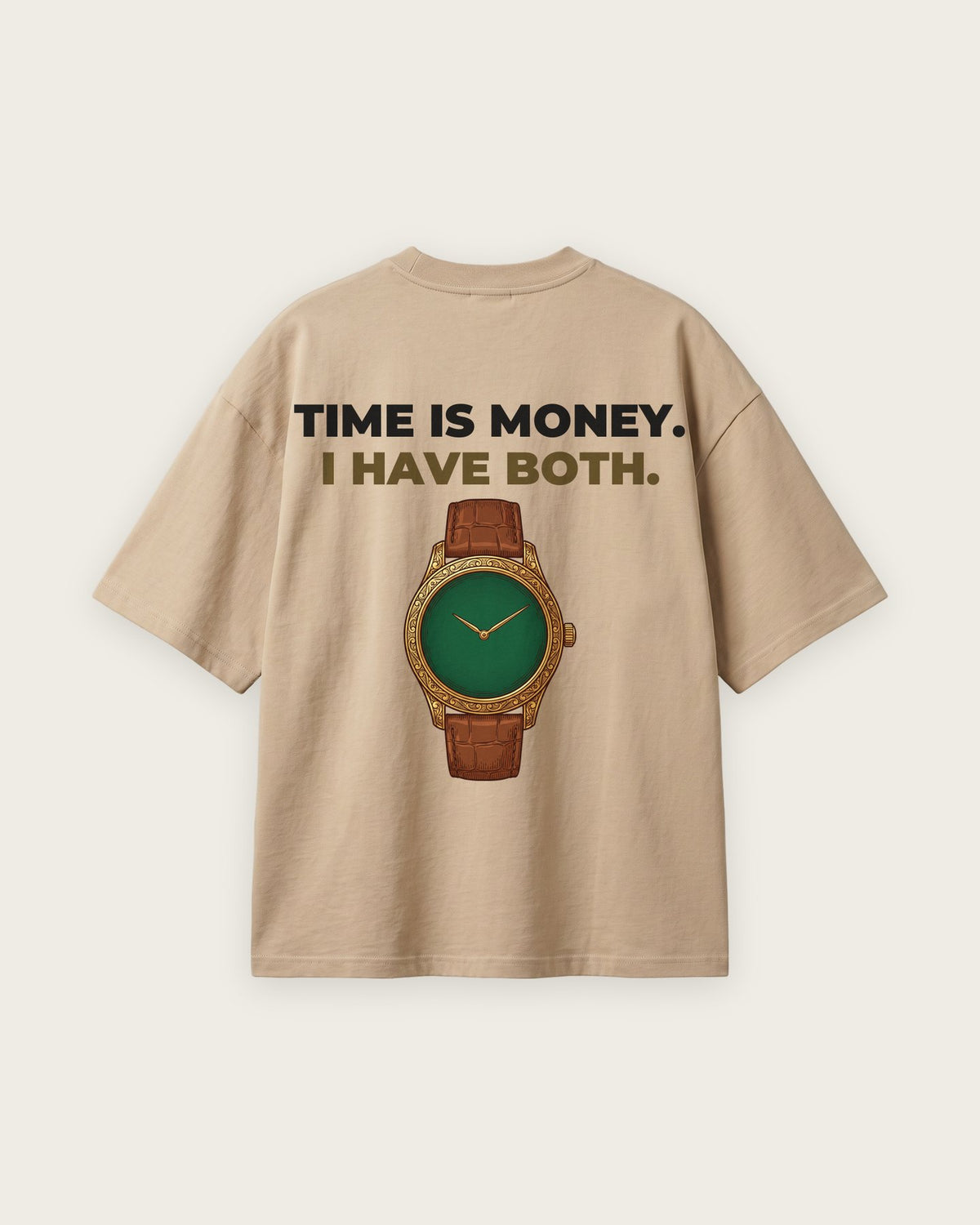 Camiseta Oversized “Time Is Money, I Have Both” — Areia