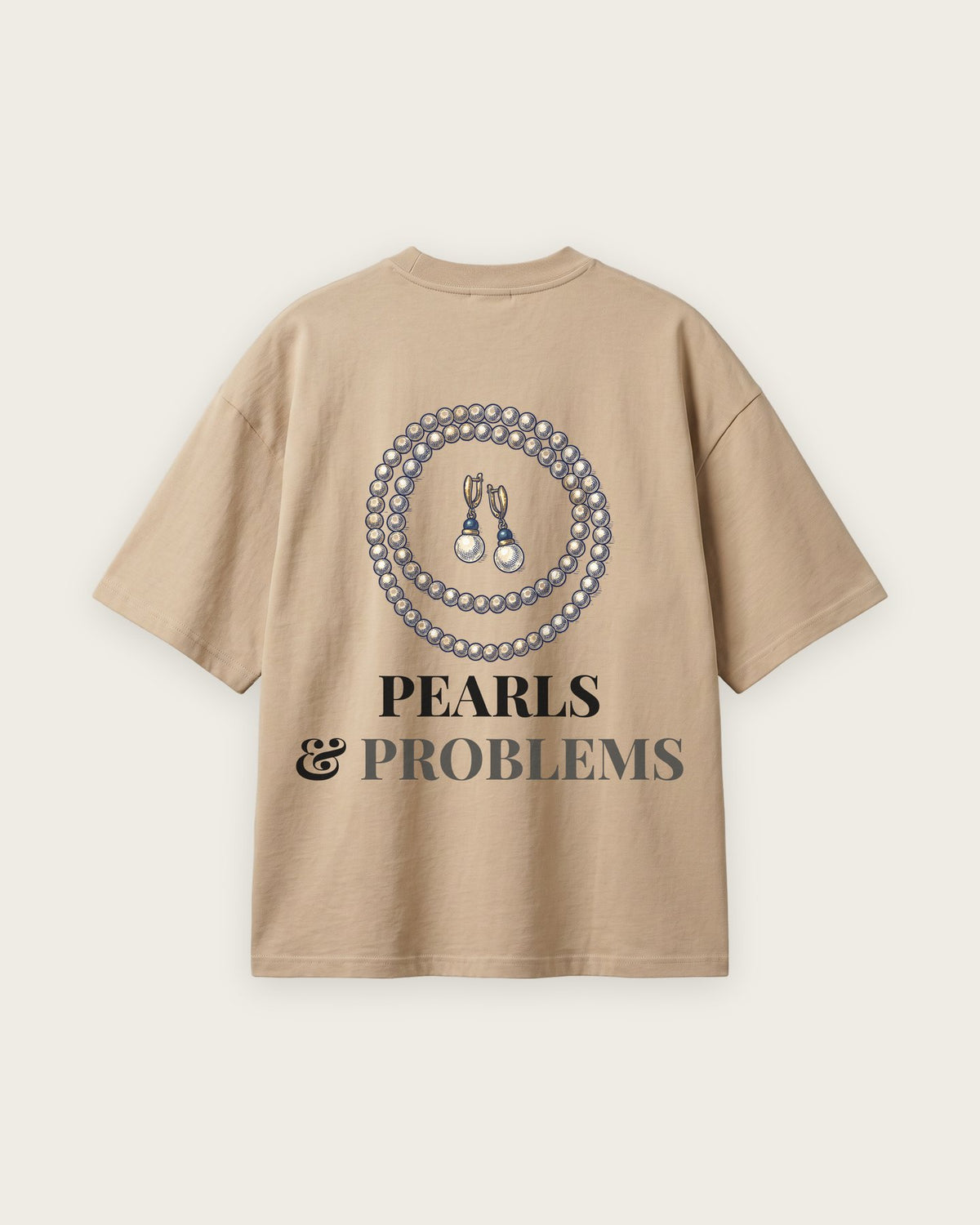 Camiseta Oversized “Pearls and Problems” — Areia