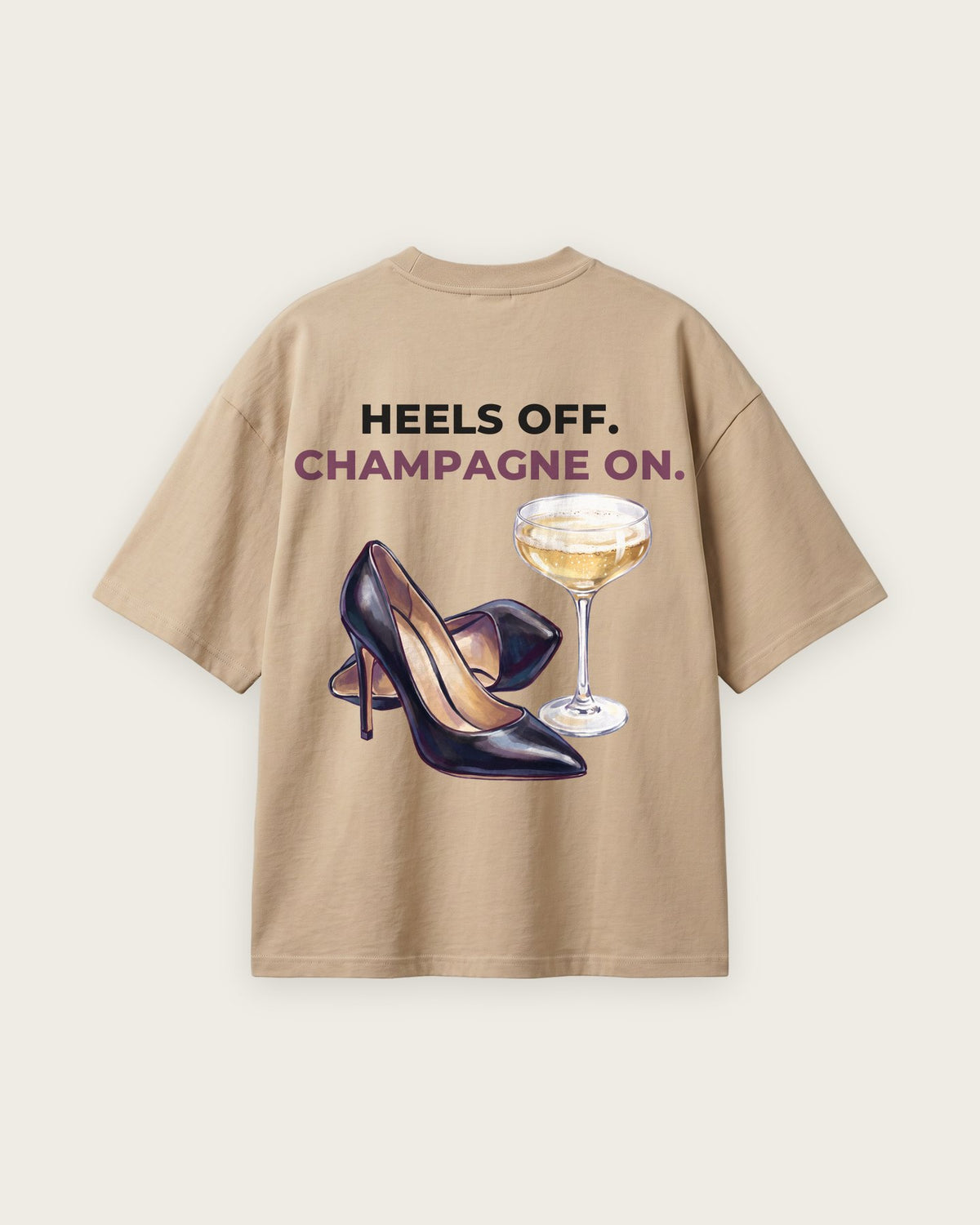 Camiseta Oversized “Heels Off, Champagne On” — Areia