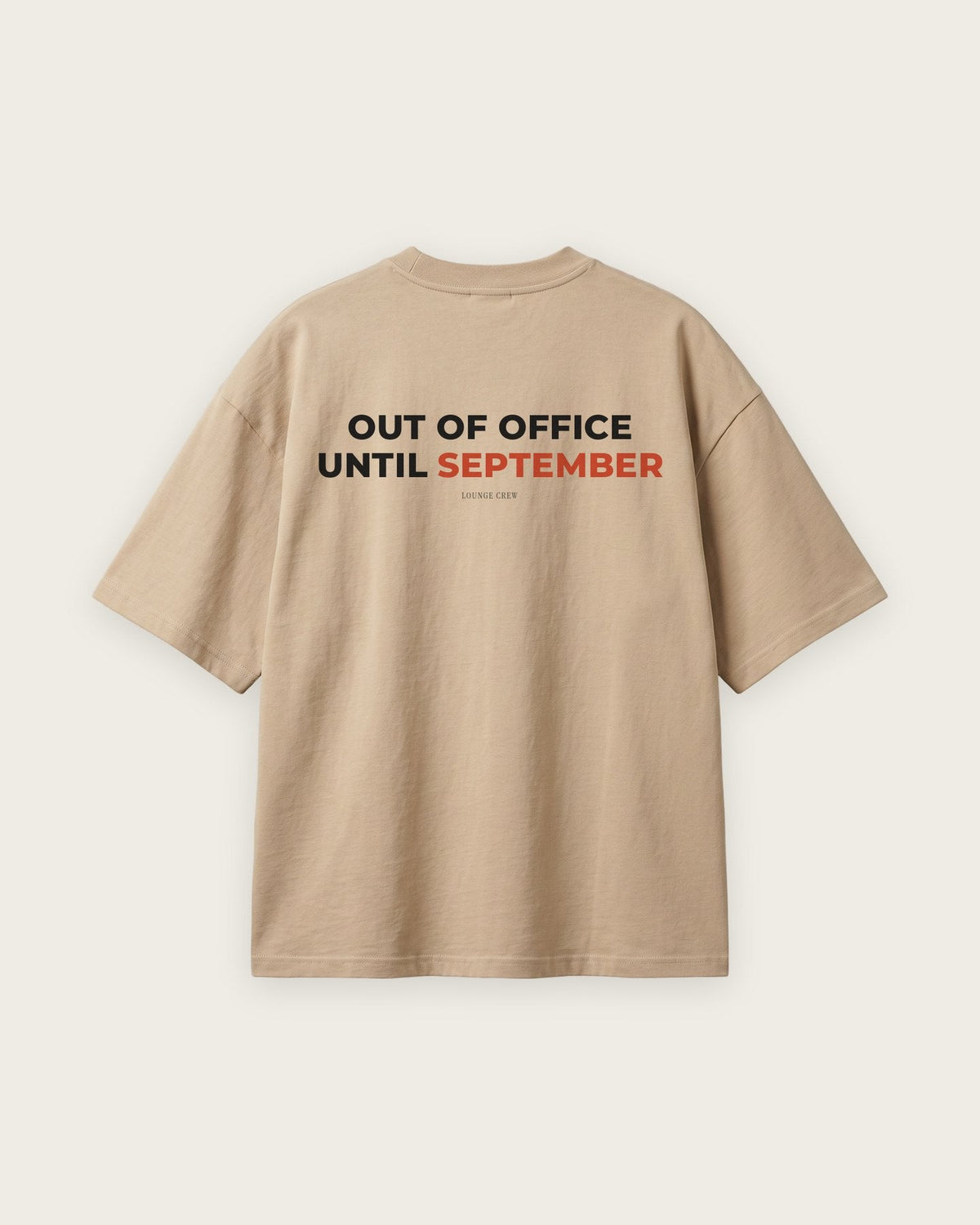 Camiseta Oversized “Out of Office Until September” — Areia