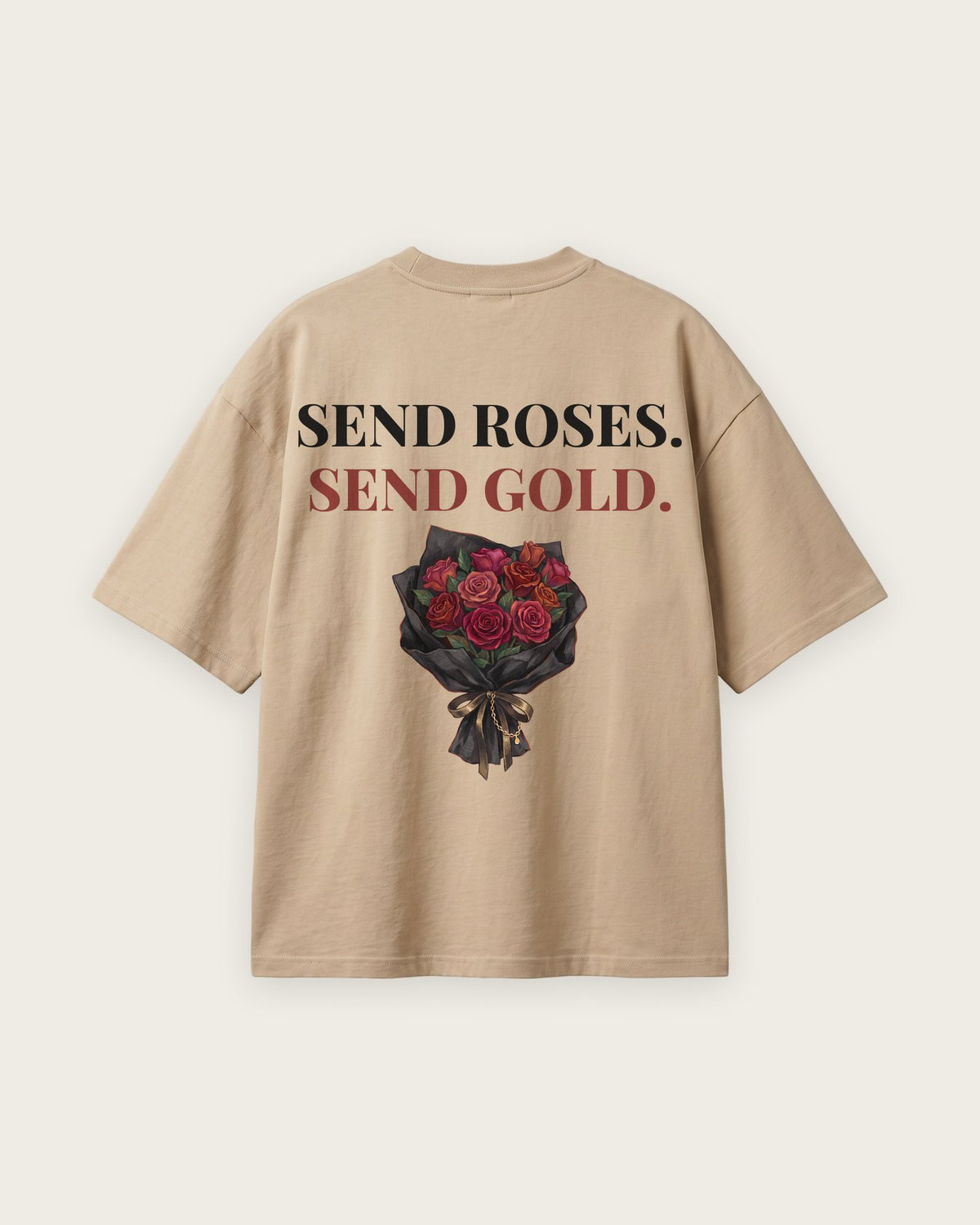 Camiseta Oversized “Send Roses, Send Gold” — Areia