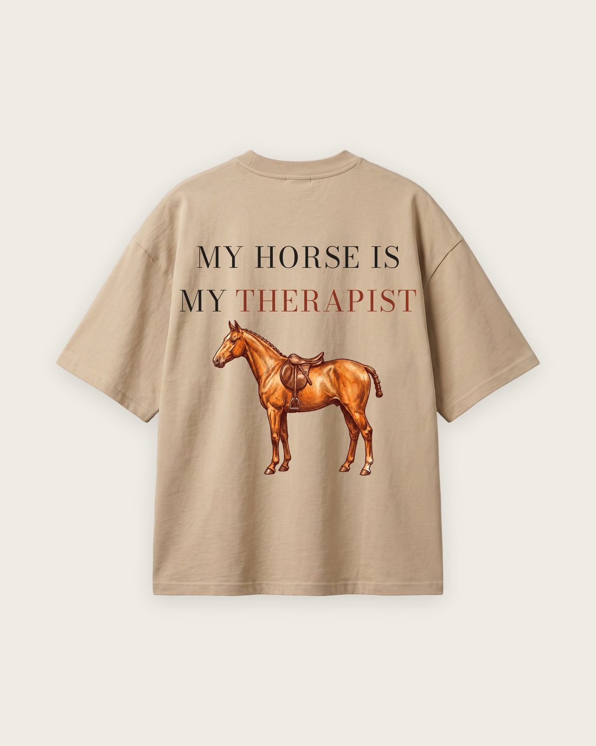 Camiseta Oversized “My Horse Is My Therapist” — Areia