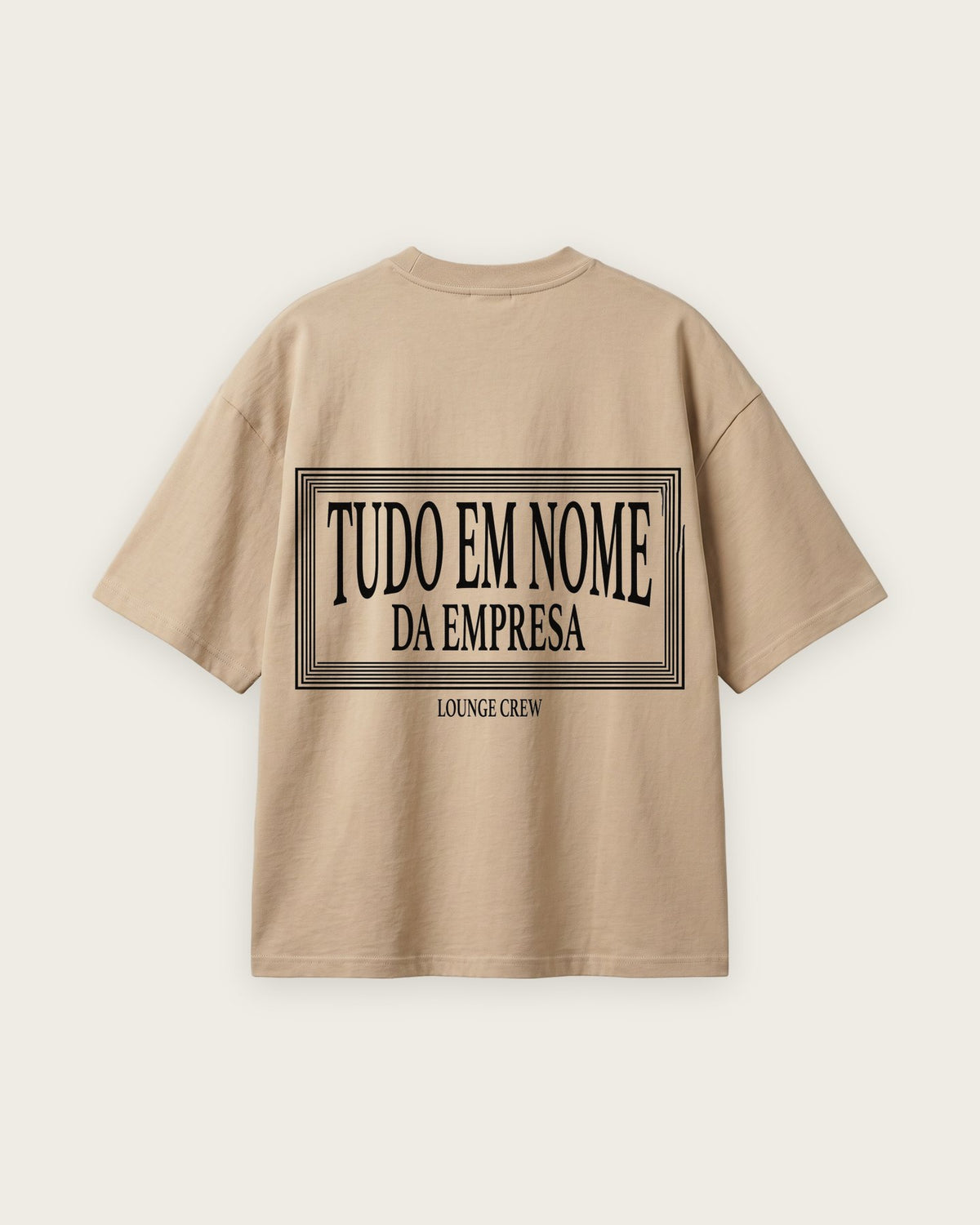 Camiseta “Tudo em Nome da Empresa” — Areia