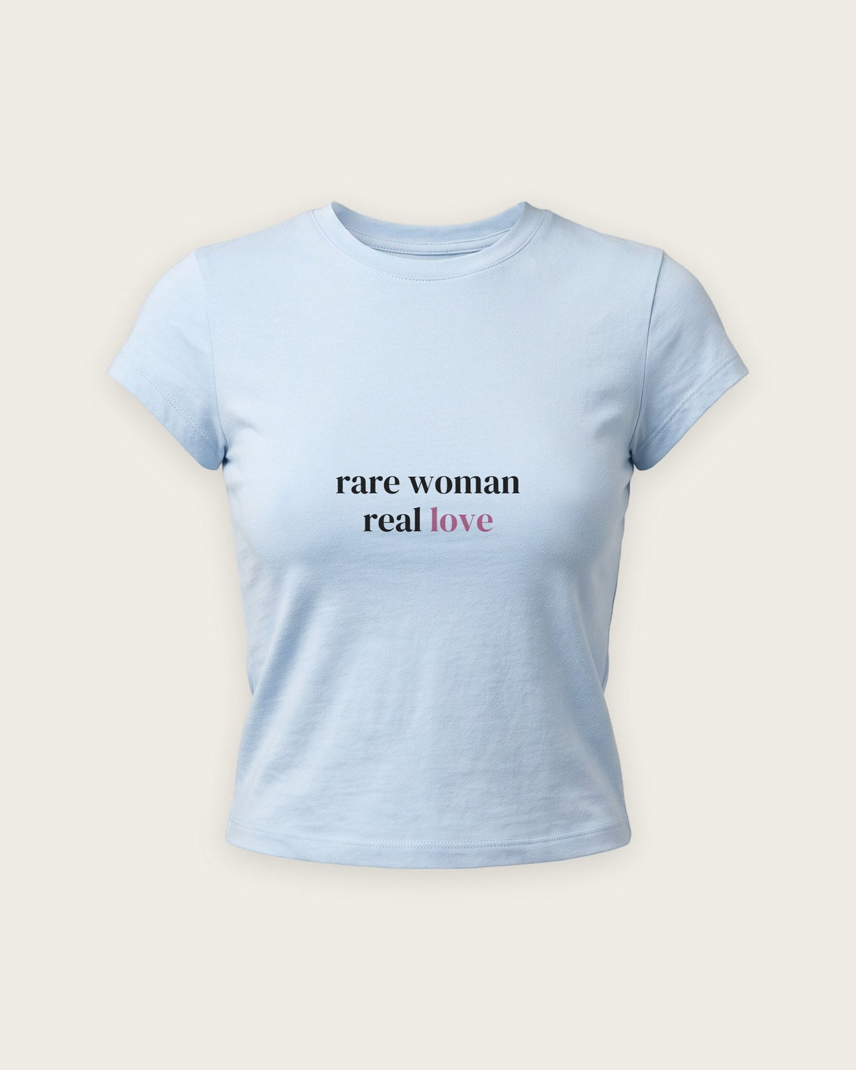 Baby Tee “Rare Woman, Real Love” — Azul Bebê