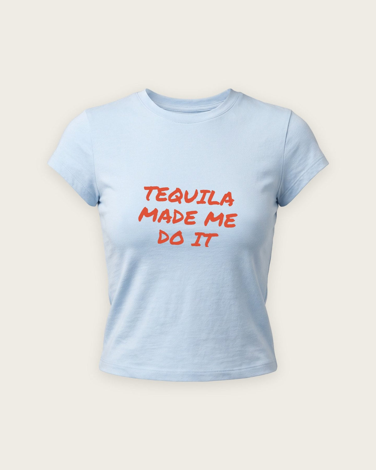 Baby Tee “Tequila Made Me Do It” — Azul Bebê