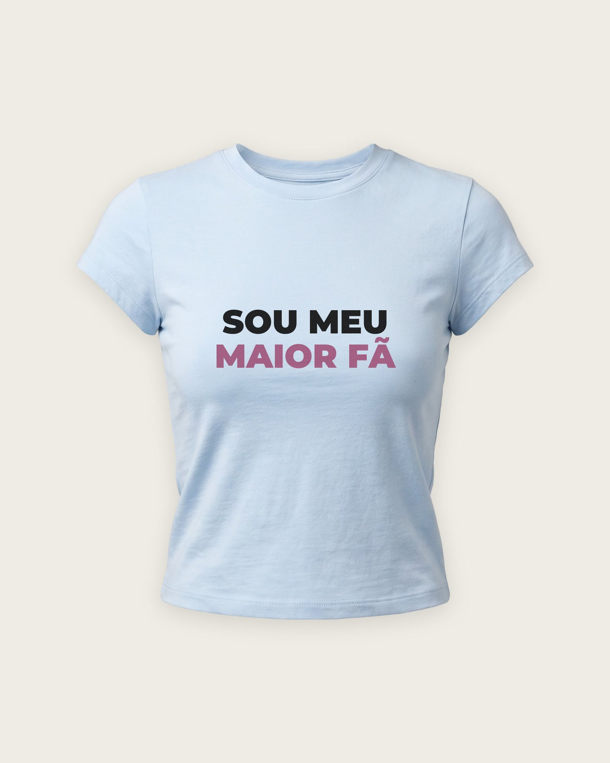 Baby Tee “Sou Meu Maior Fã” — Azul Bebê