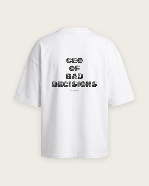 Camiseta “CEO of Bad Decisions”