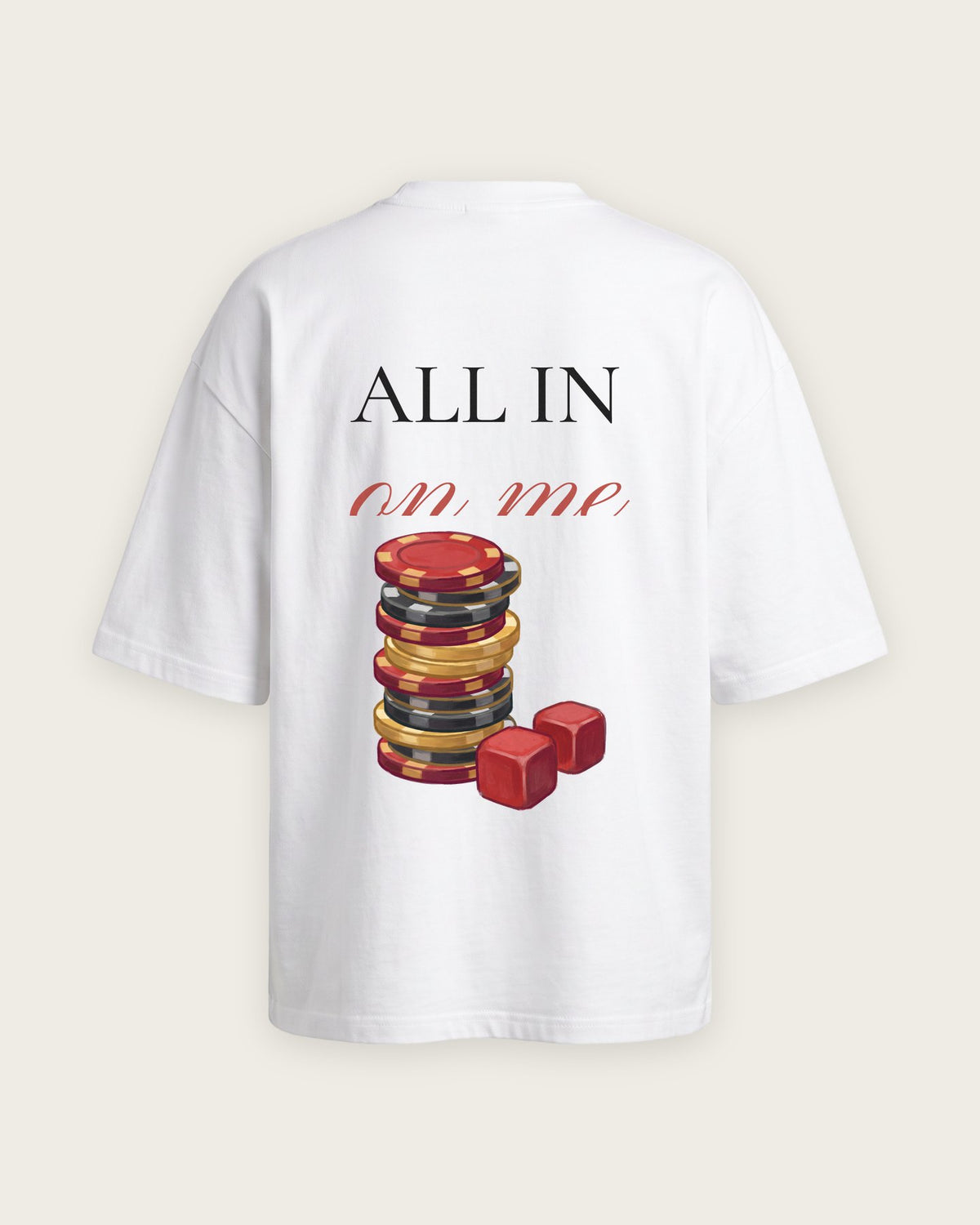 Camiseta Oversized “All In on Me” — Branco