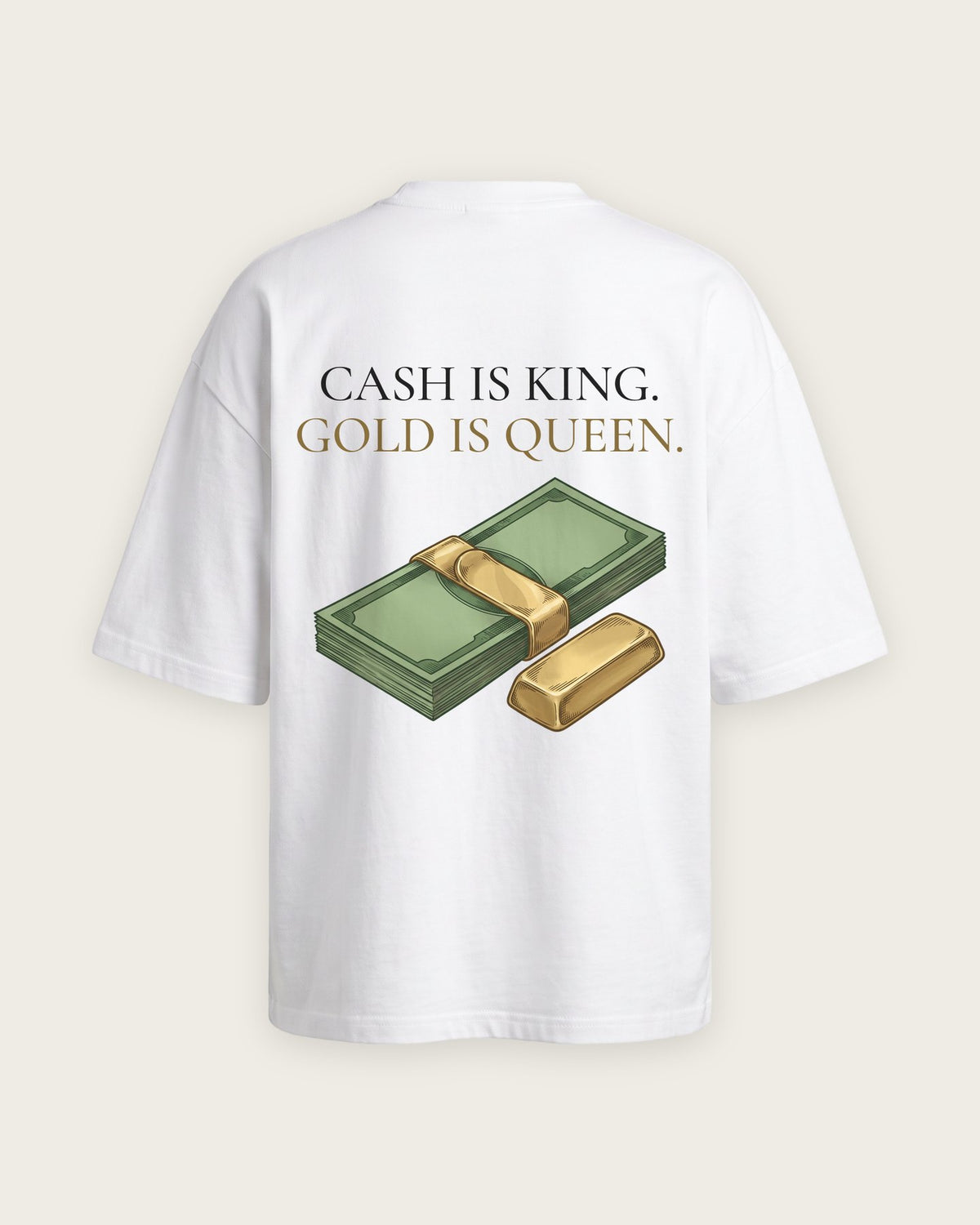 Camiseta Oversized “Cash Is King, Gold Is Queen” — Branco
