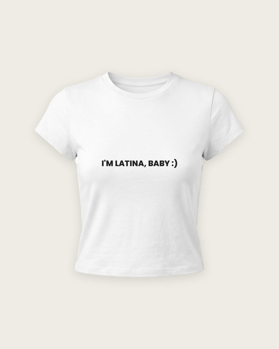 Baby Tee “I'm Latina, Baby”