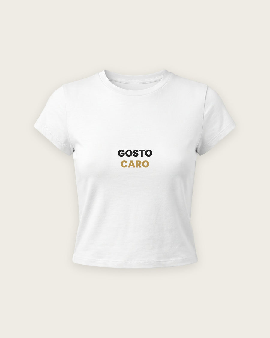 Baby Tee “Gosto Caro”