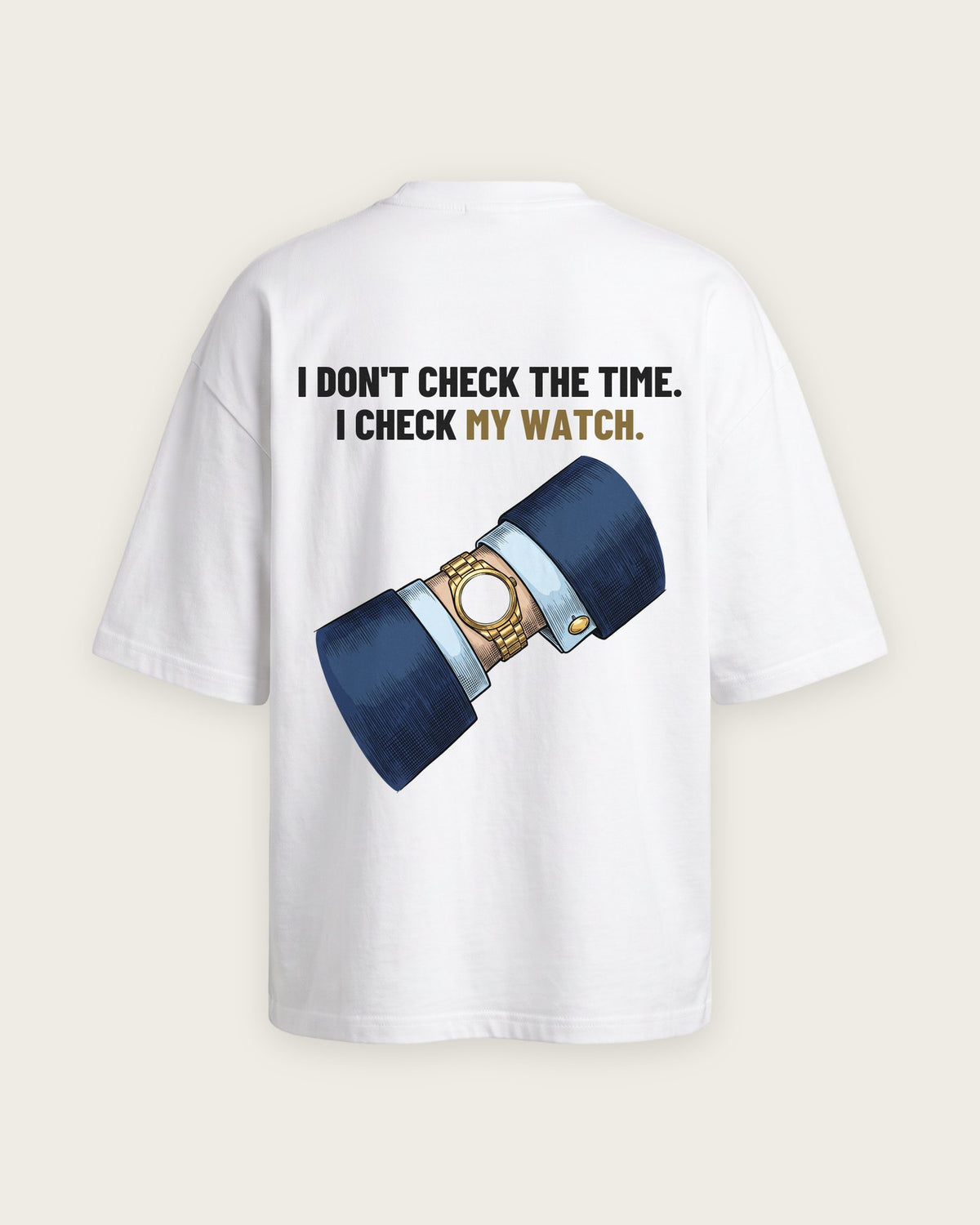 Camiseta Oversized “I Check My Watch” — Branco