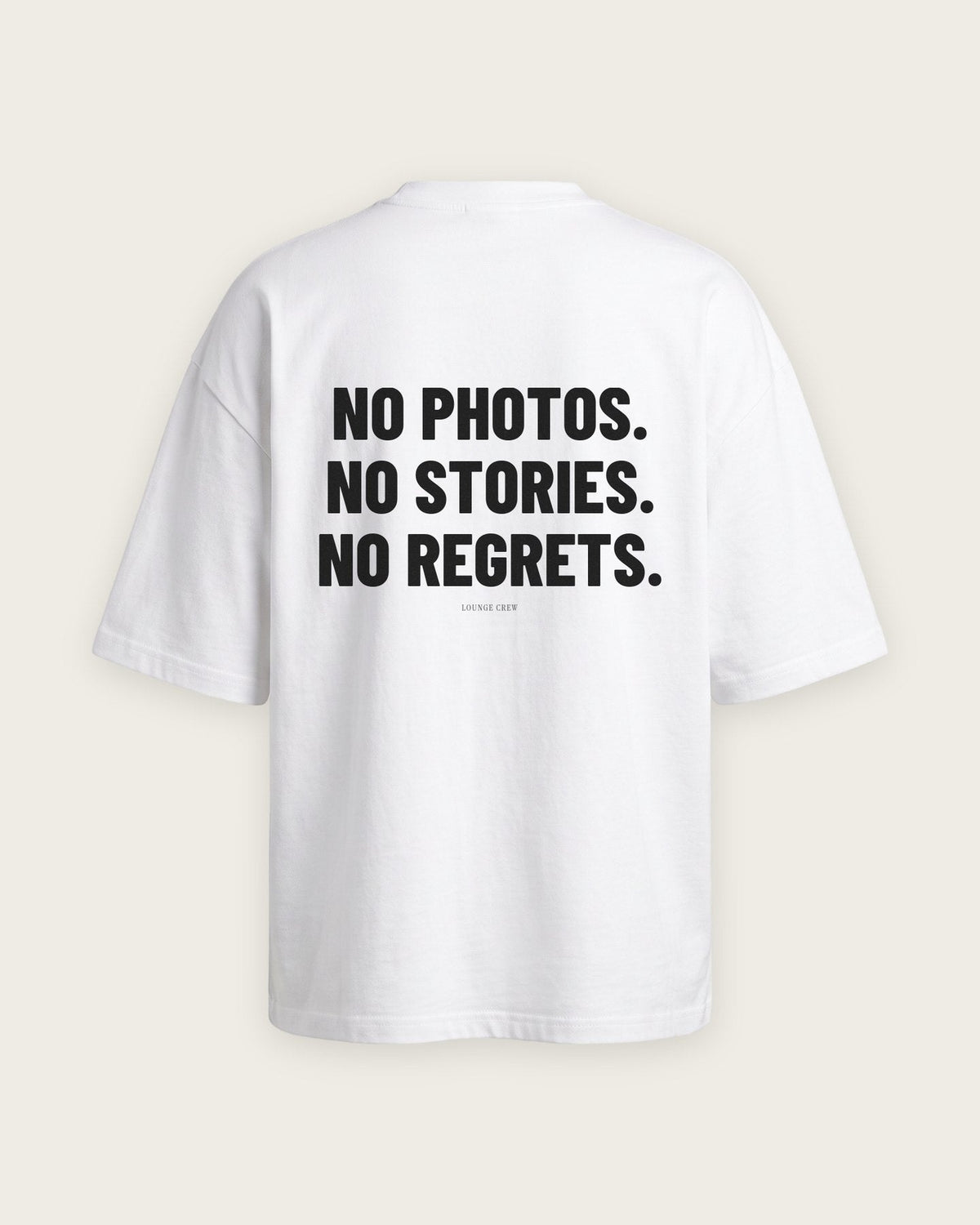 Camiseta Oversized “No Photos, No Stories, No Regrets” — Branco