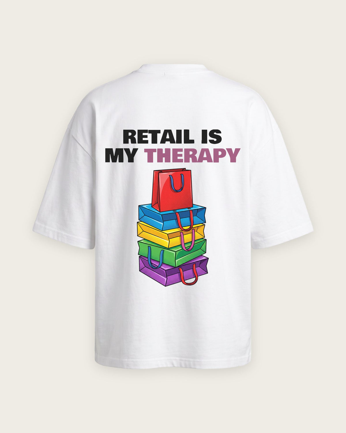 Camiseta Oversized “Retail Is My Therapy” — Branco