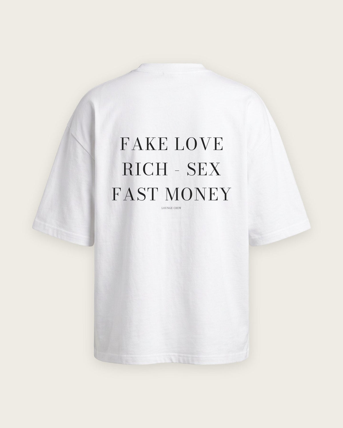 Camiseta Oversized “Fake Love, Rich - Sex, Fast Money” — Branco