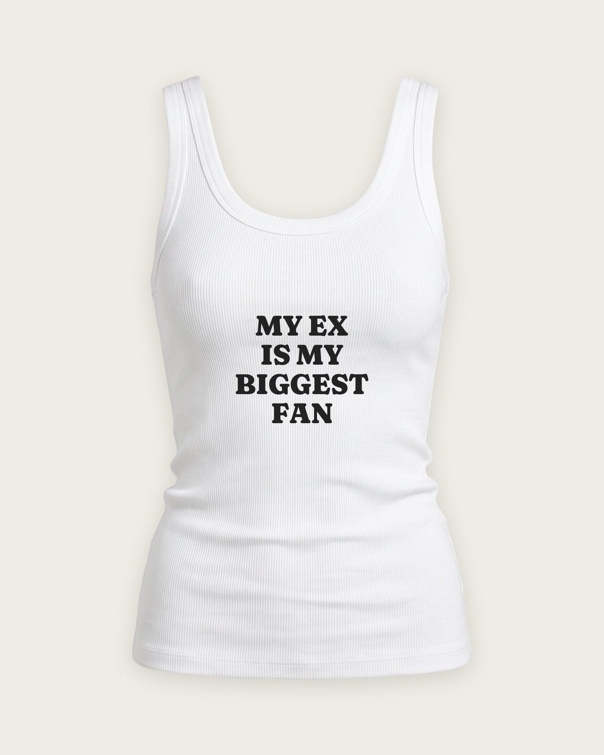 Regata Canelada “My Ex Is My Biggest Fan” — Branco