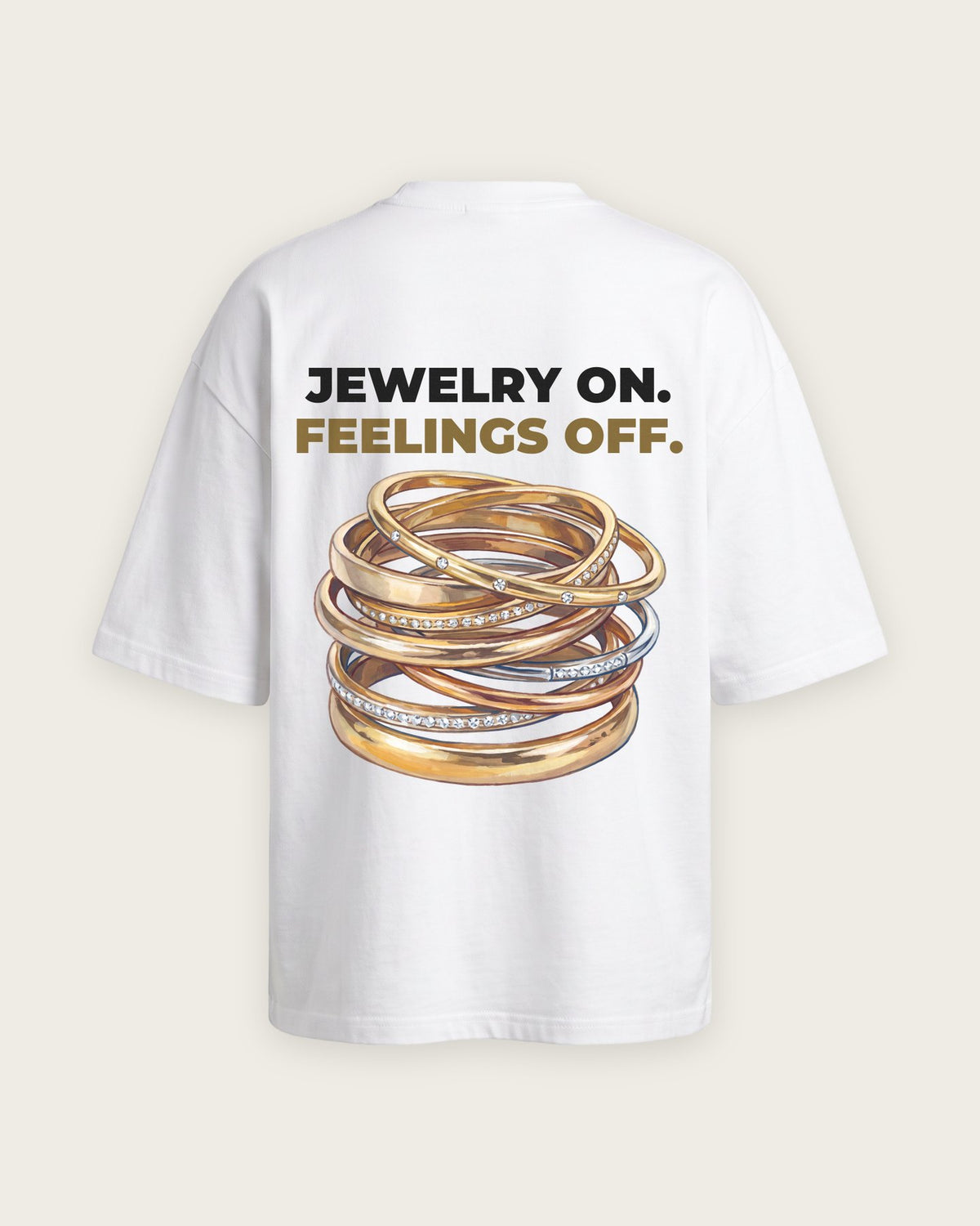 Camiseta Oversized “Jewelry On, Feelings Off” — Branco