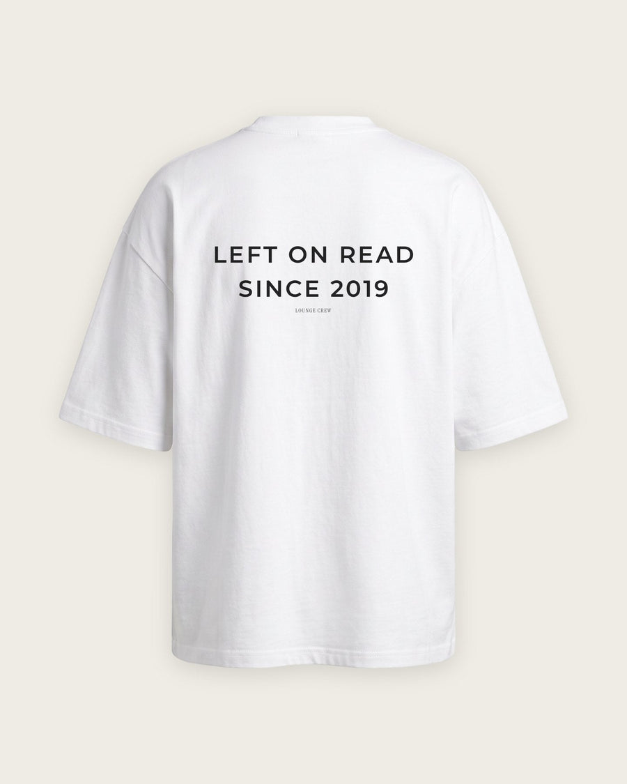 Camiseta Oversized “Left on Read Since 2019”