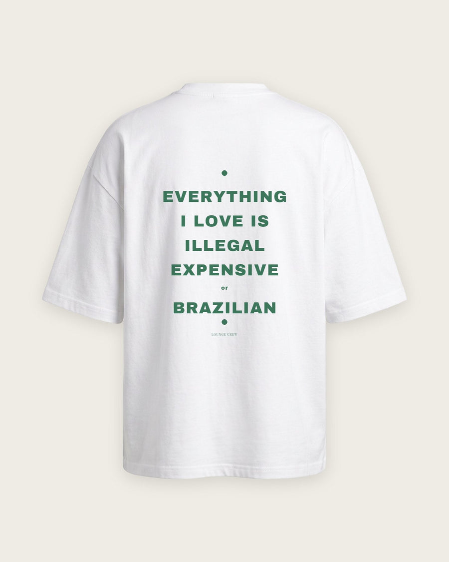 Camiseta Oversized “Everything I Love Is Illegal, Expensive or Brazilian”