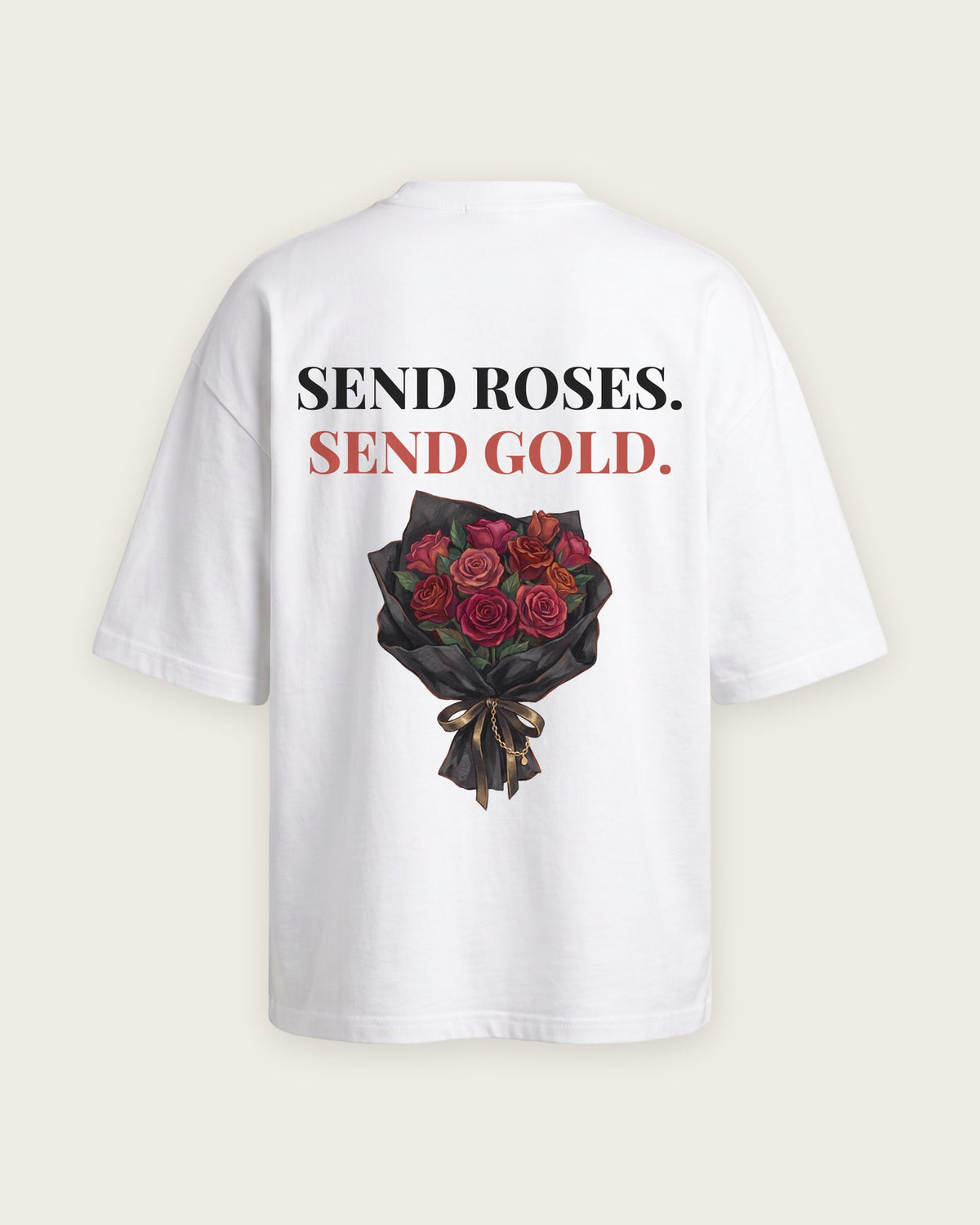 Camiseta Oversized “Send Roses, Send Gold” — Branco