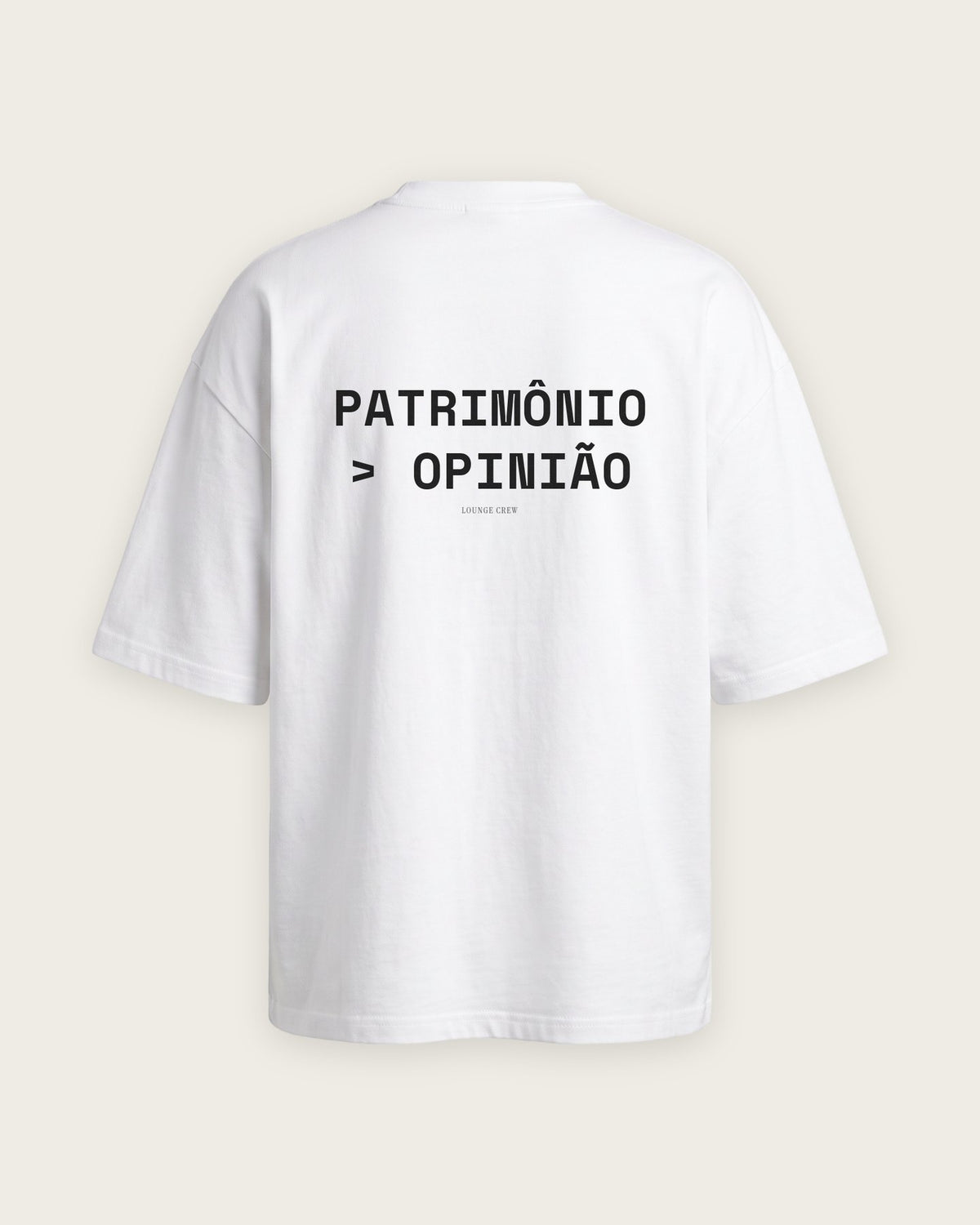 Camiseta Oversized “Patrimônio Maior que Opinião” — Branco