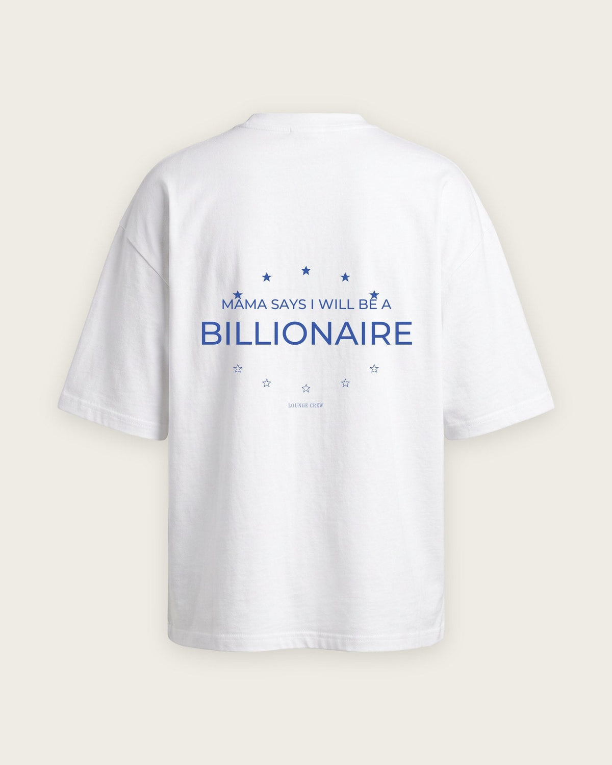 Camiseta Oversized “Mama Says Billionaire” — Branco