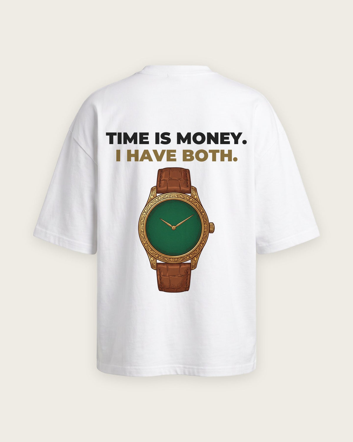 Camiseta Oversized “Time Is Money, I Have Both” — Branco