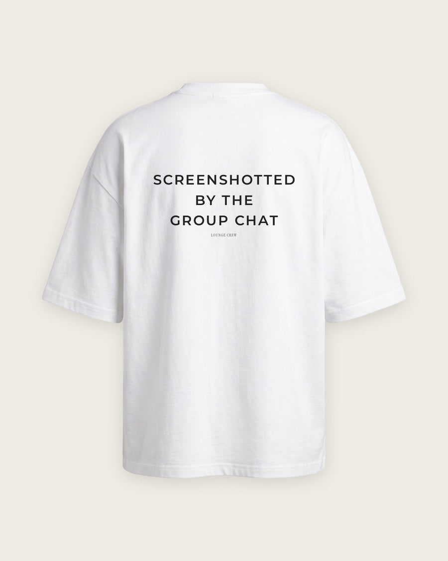 Camiseta Oversized “Screenshotted by the Group Chat”
