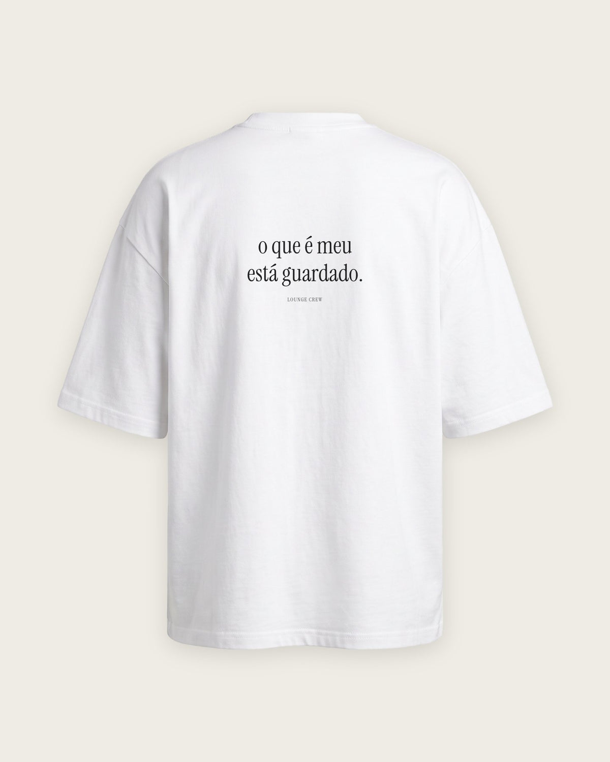 Camiseta Oversized “O que é Meu Está Guardado” — Branco