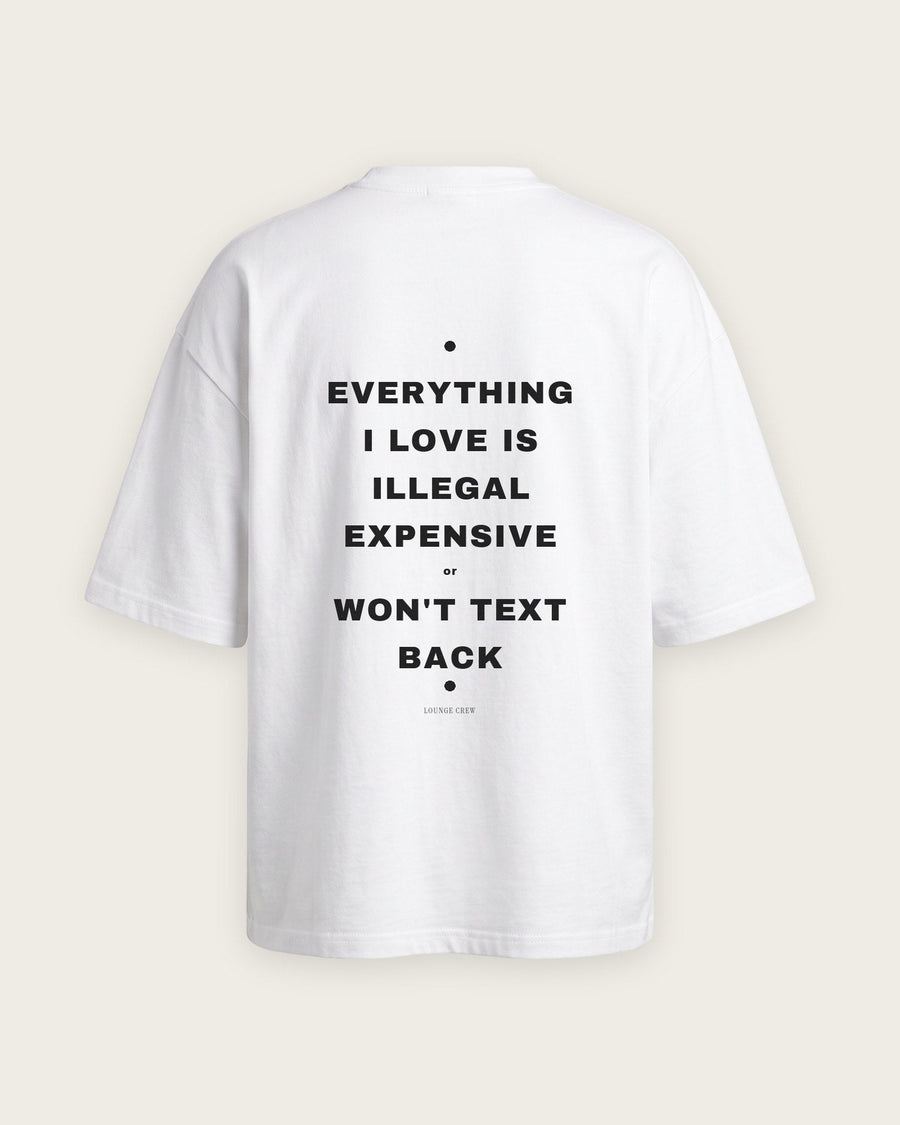 Camiseta Oversized “Everything I Love Won't Text Back”