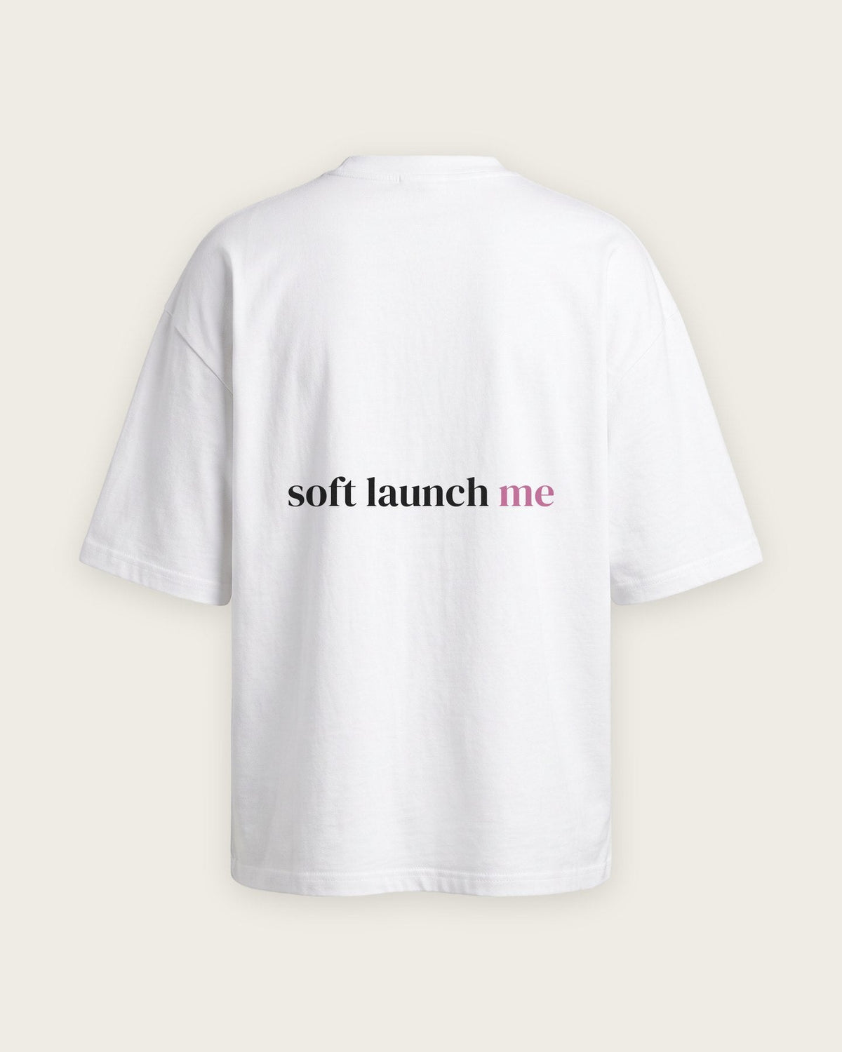 Camiseta Oversized “Soft Launch Me” — Branco