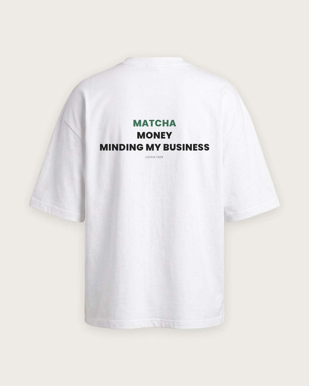 Camiseta Oversized “Matcha, Money, Minding My Business” — Branco