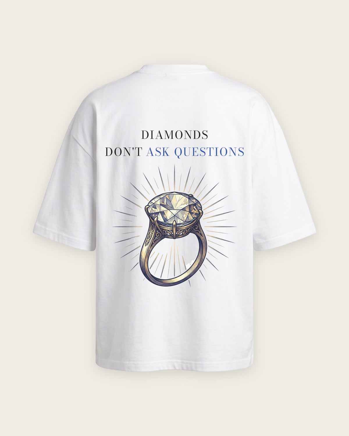 Camiseta Oversized “Diamonds Don't Ask Questions” — Branco