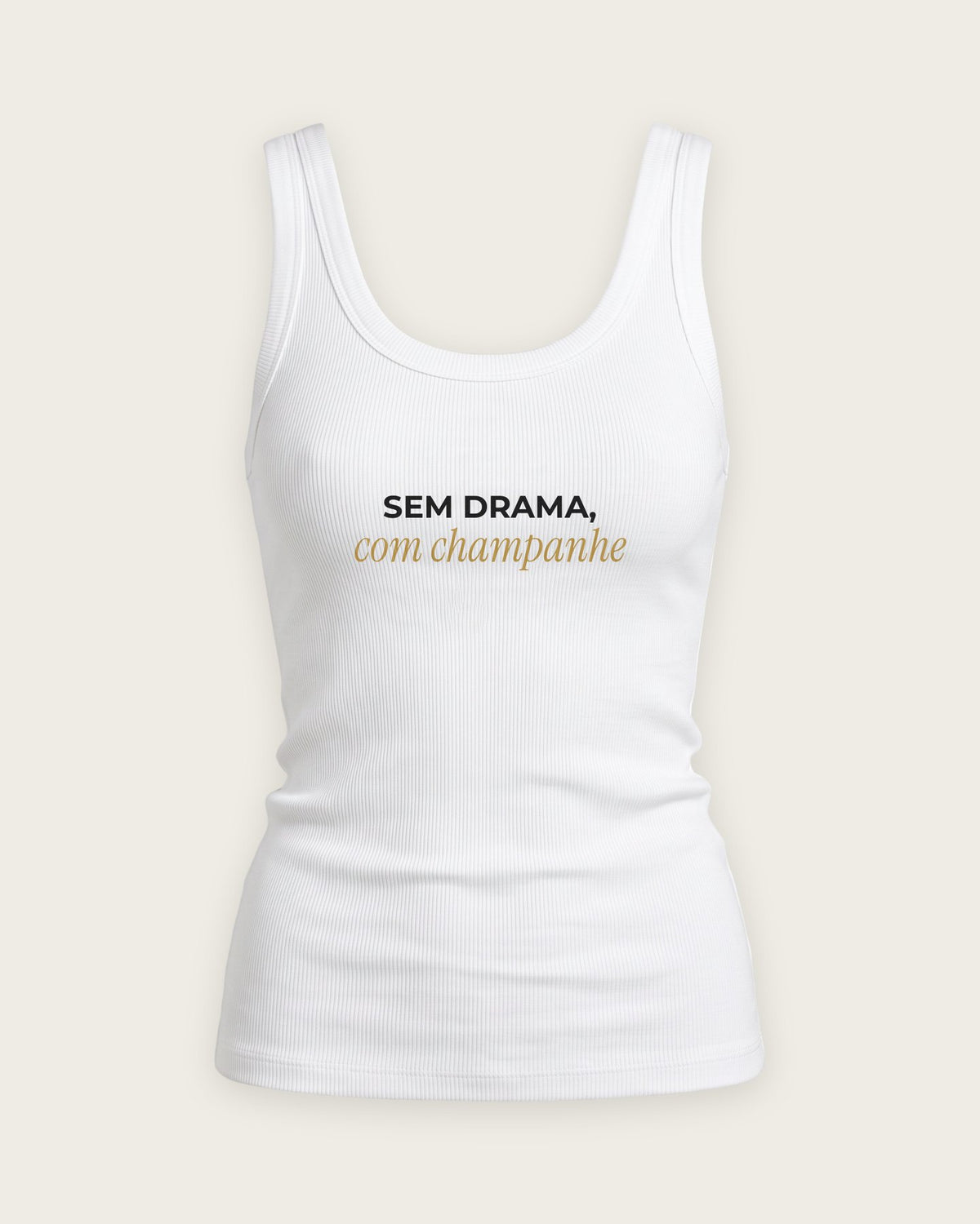 Regata Canelada “Sem Drama, com Champanhe” — Branco