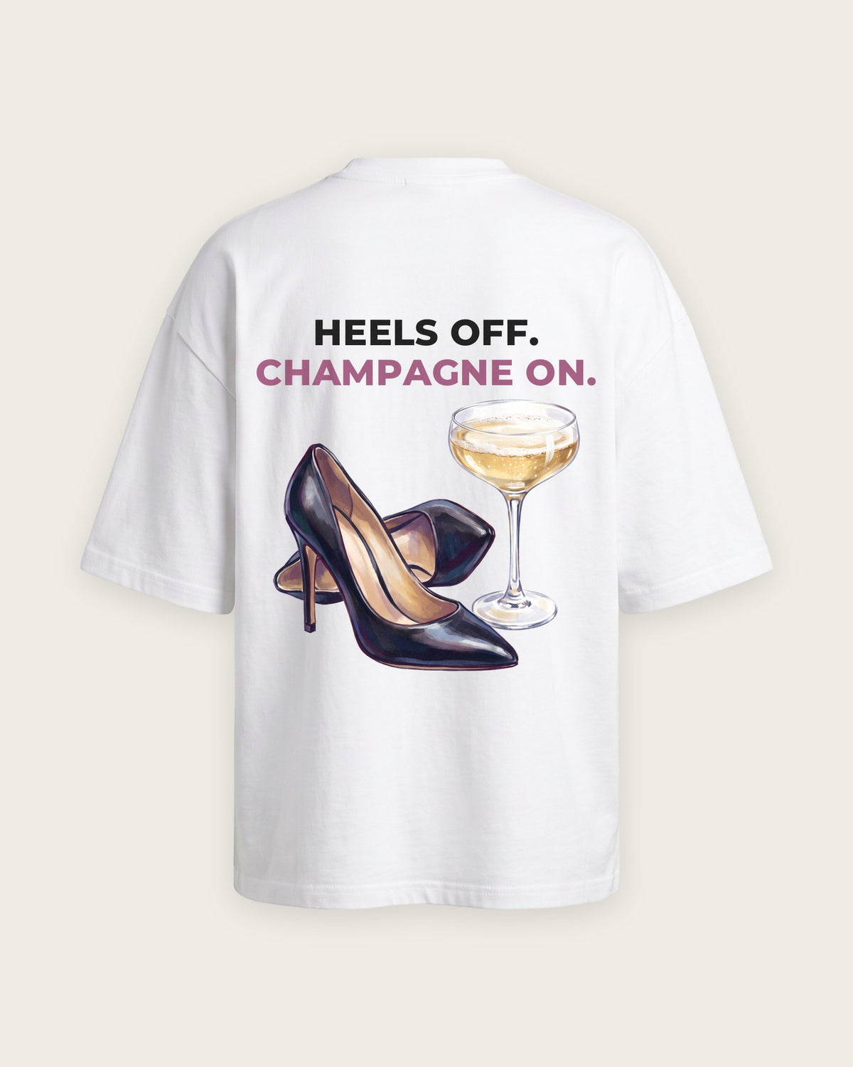 Camiseta Oversized “Heels Off, Champagne On” — Branco