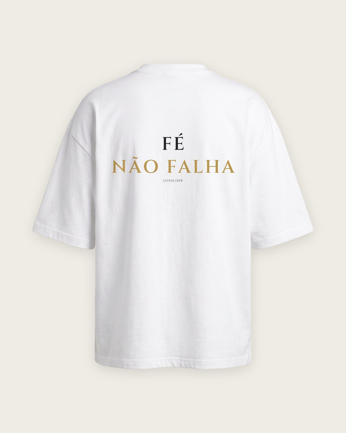 Camiseta Oversized “Fé Não Falha” — Branco