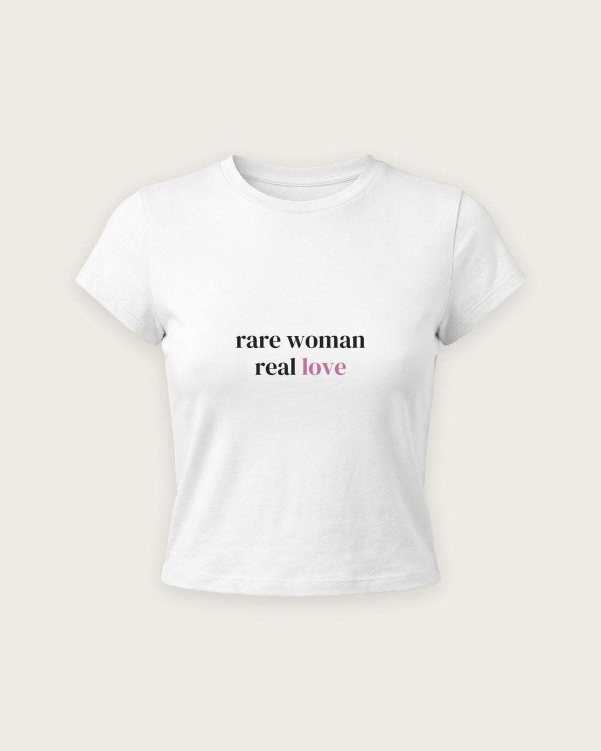 Baby Tee “Rare Woman, Real Love” — Branco