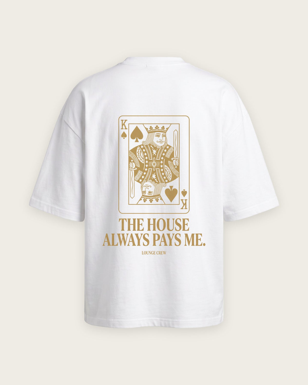 Camiseta “The House Always Pays Me” — Branco