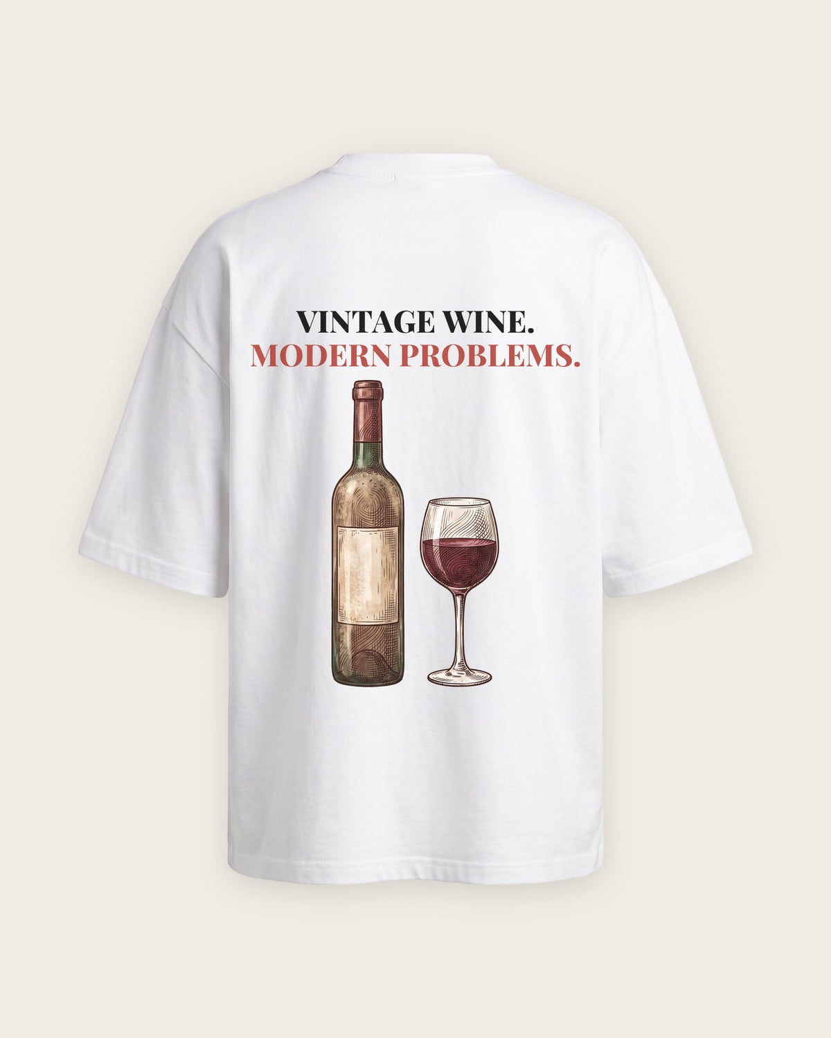 Camiseta Oversized “Vintage Wine, Modern Problems” — Branco