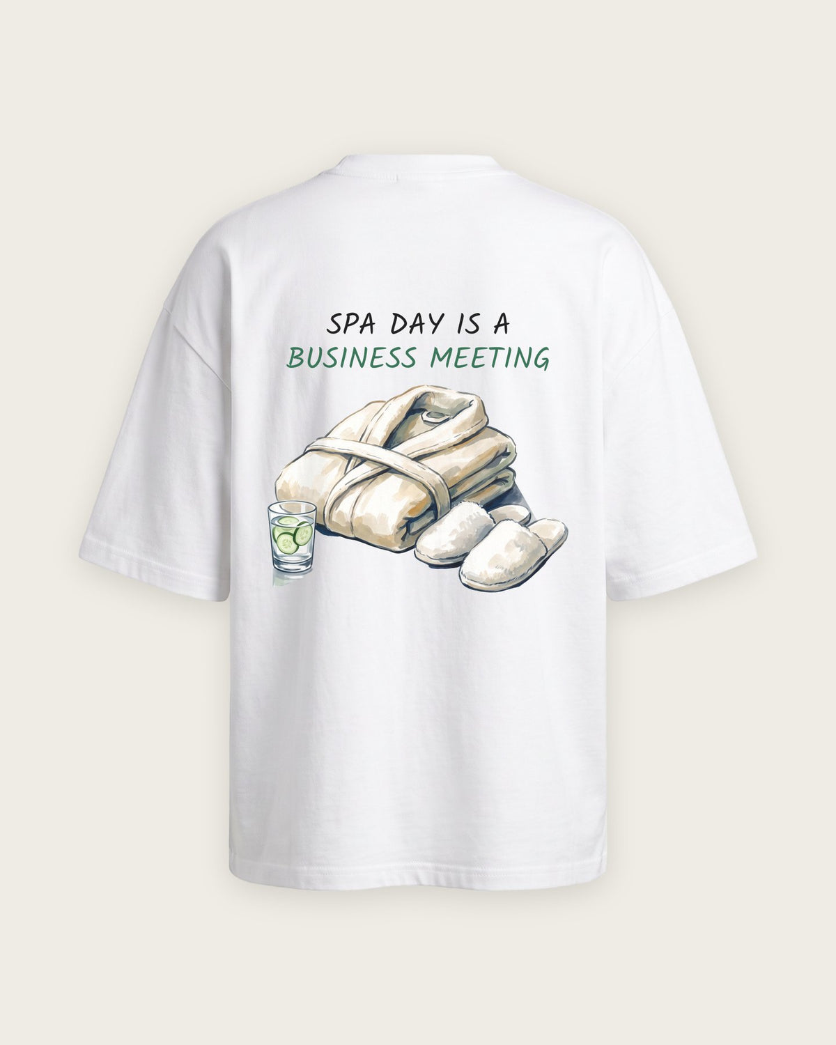 Camiseta Oversized “Spa Day Is a Business Meeting” — Branco