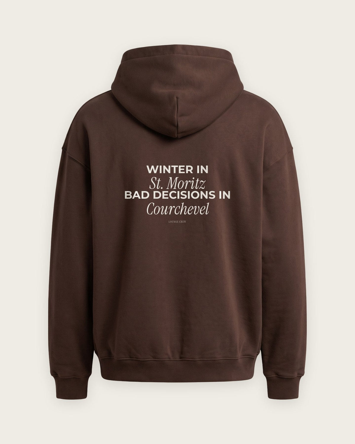 Moletom Oversized “Winter in St. Moritz, Bad Decisions in Courchevel” — Chocolate