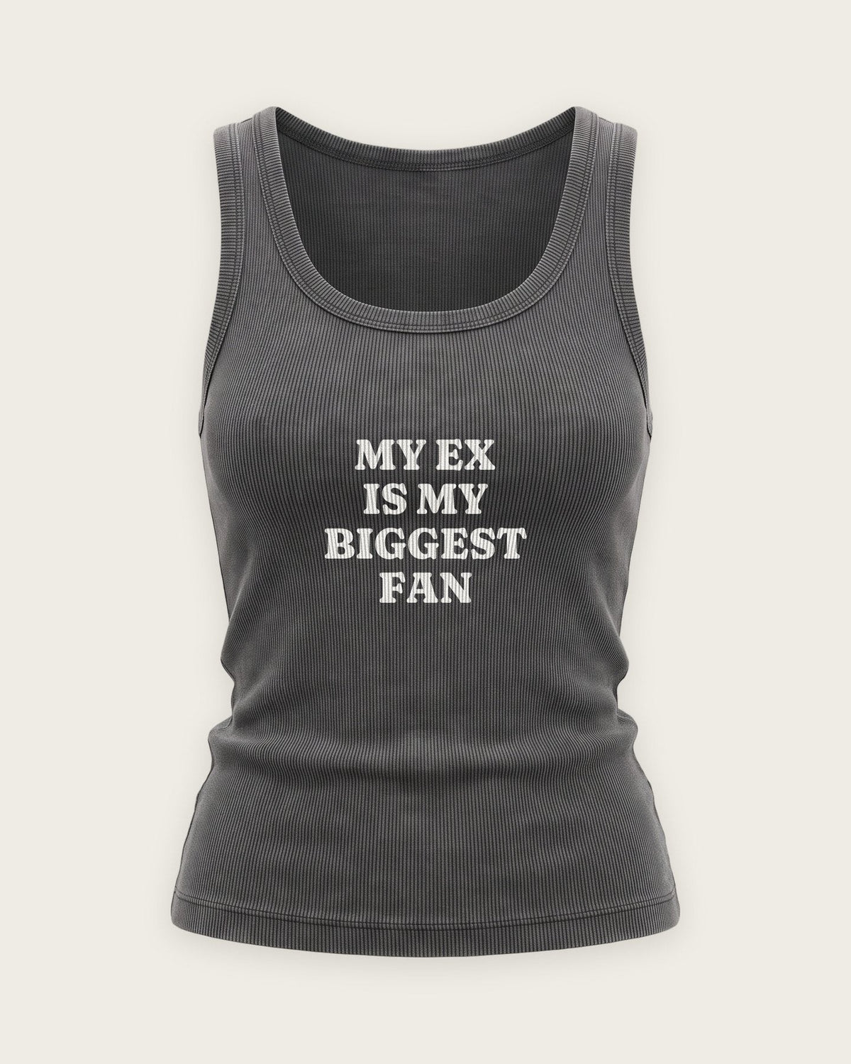 Regata Canelada “My Ex Is My Biggest Fan” — Cinza Estonado