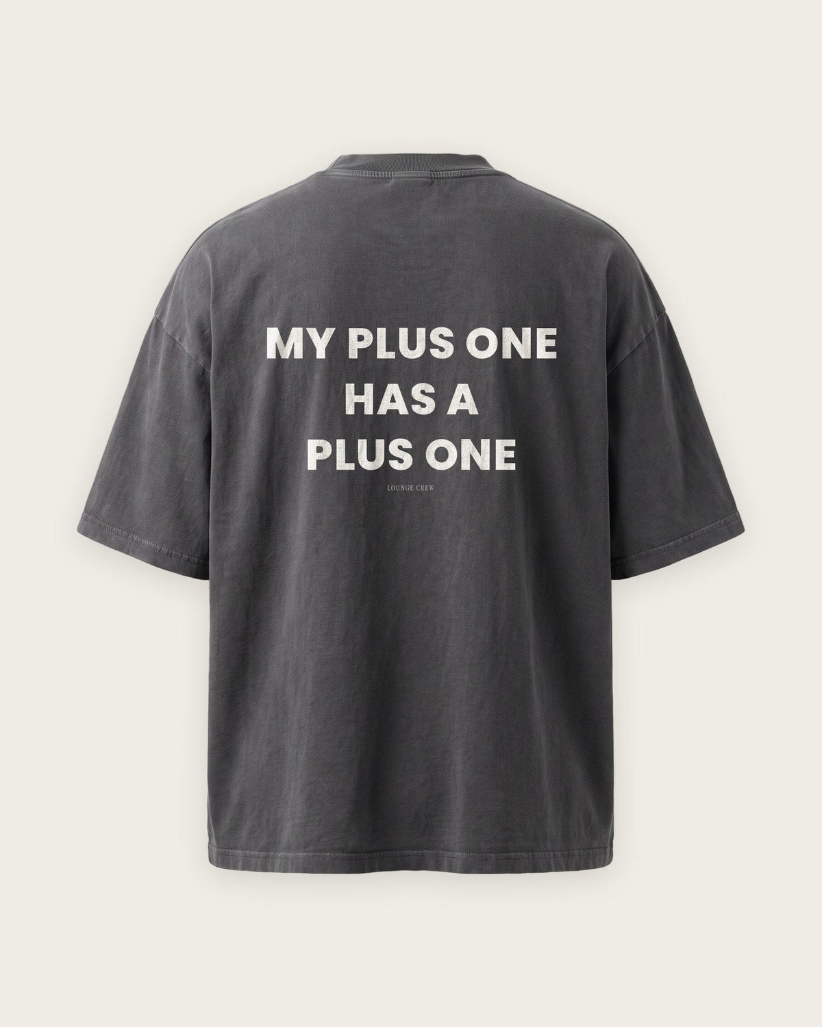 Camiseta Oversized “My Plus One Has a Plus One” — Cinza Estonado