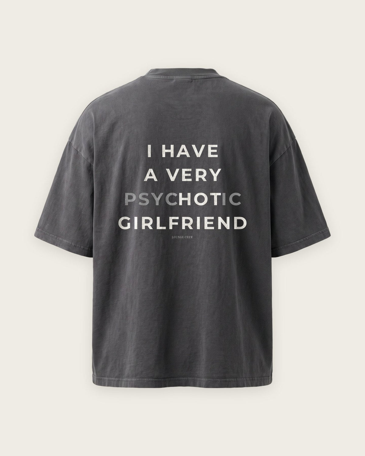 Camiseta Oversized “Psychotic Girlfriend” — Cinza Estonado