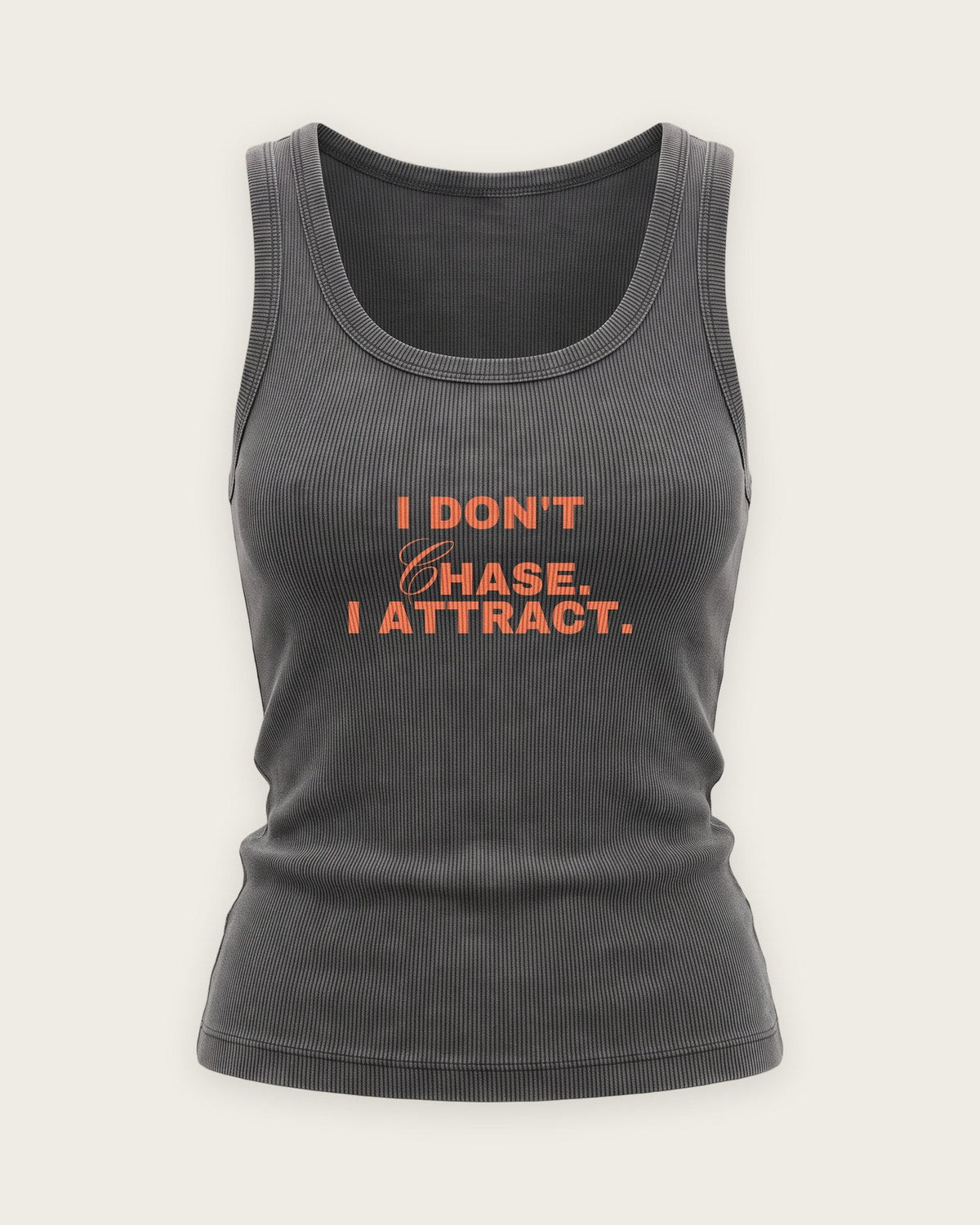 Regata Canelada “I Don't Chase, I Attract” — Cinza Estonado
