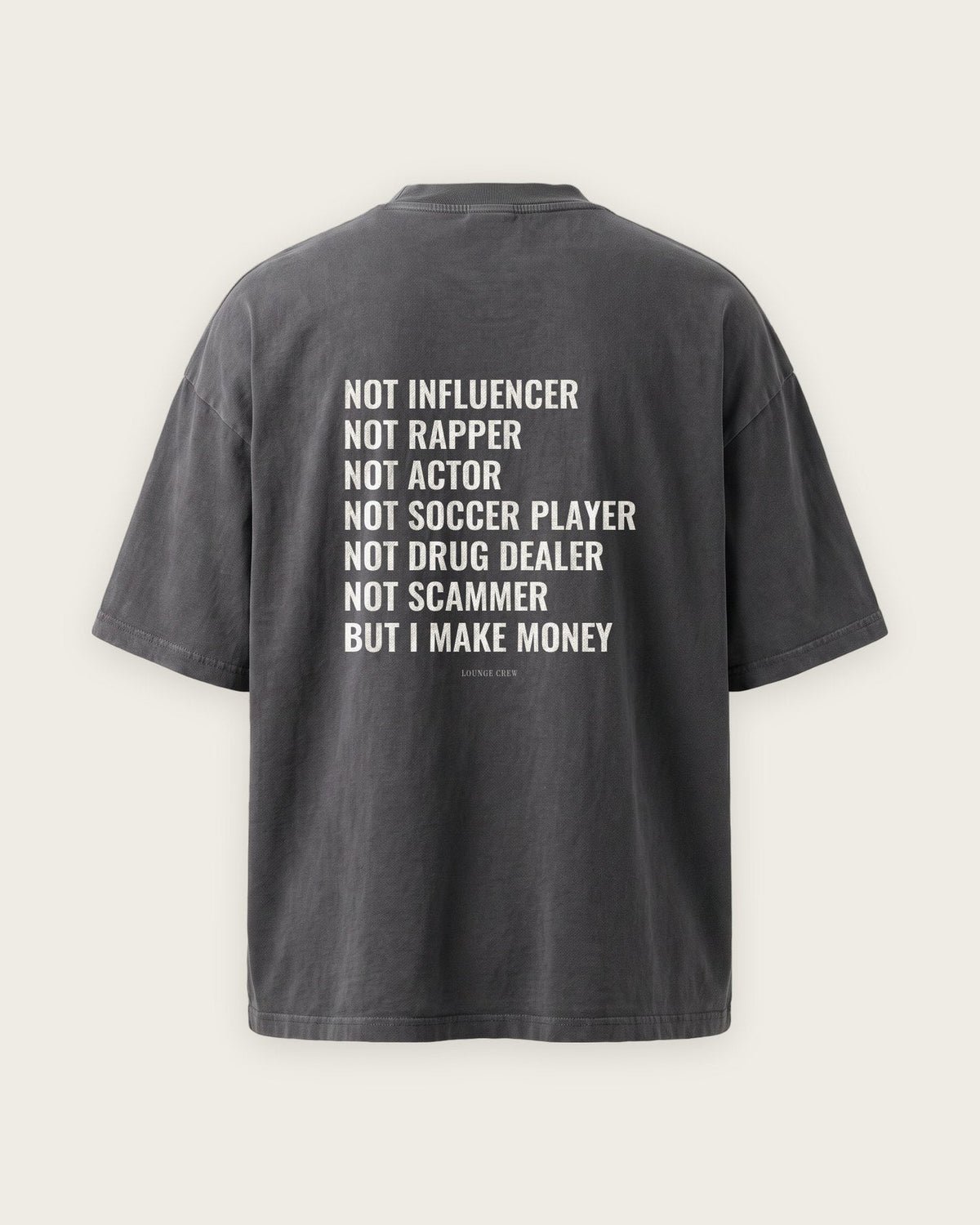 Camiseta Oversized “But I Make Money” — Cinza Estonado