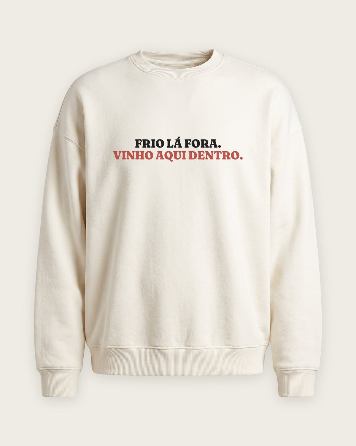 Moletom Careca “Frio Lá Fora, Vinho Aqui Dentro” — Off-White